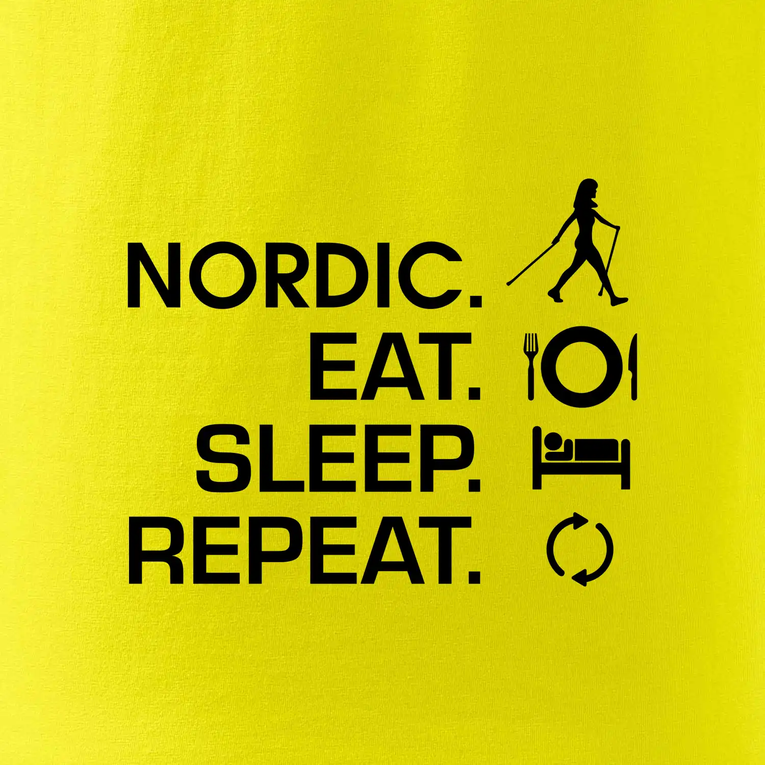 Nordic walking eat sleep