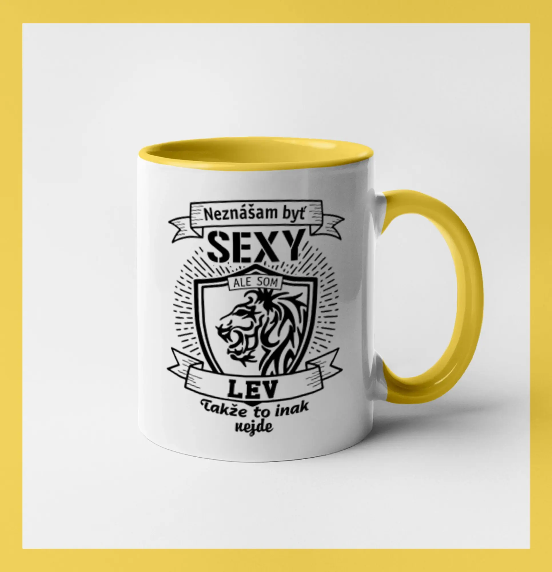Tričká s levom - Neznášam byť sexy - Lev - Hrnček 