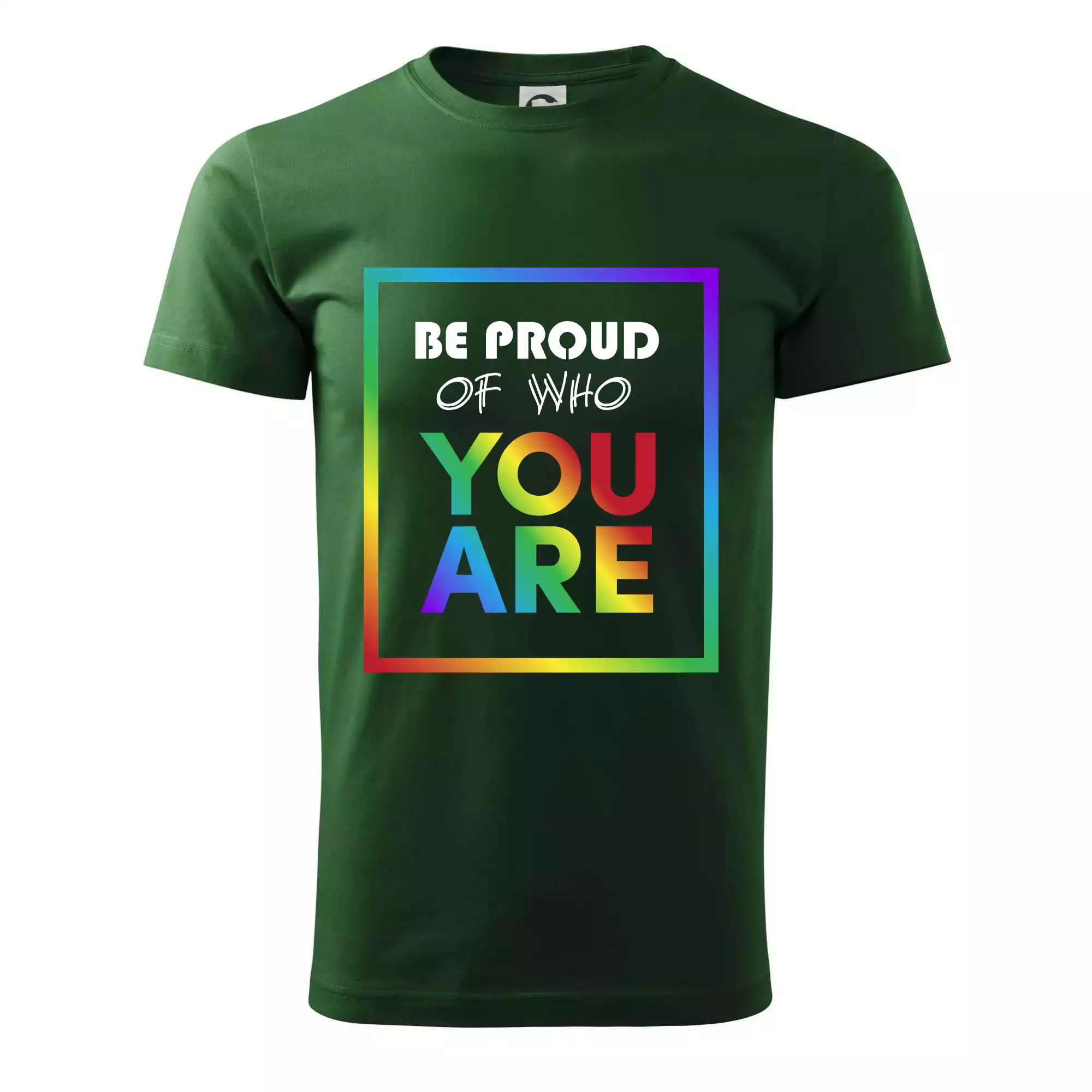 Be proud of who you are