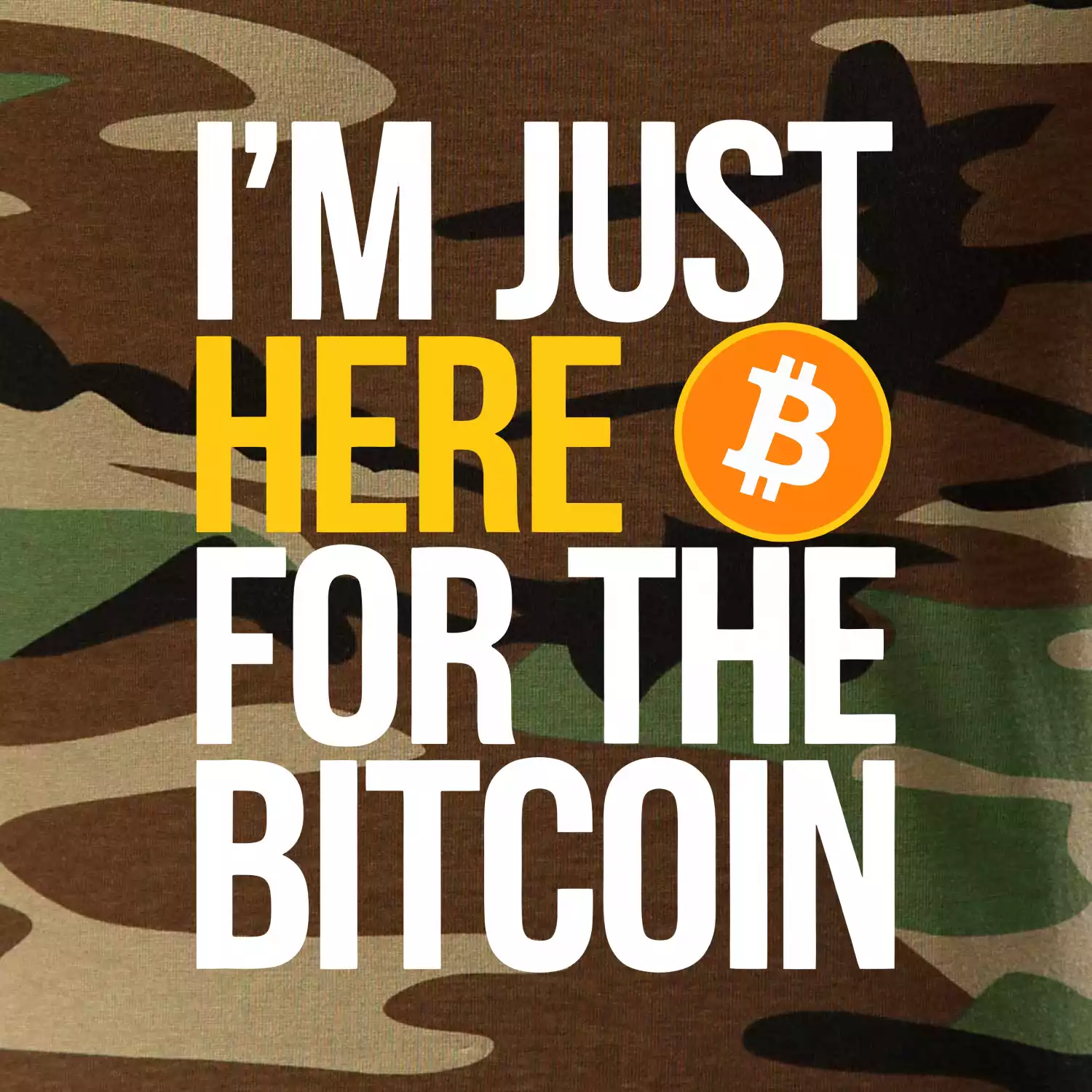 I'm just here for the Bitcoin