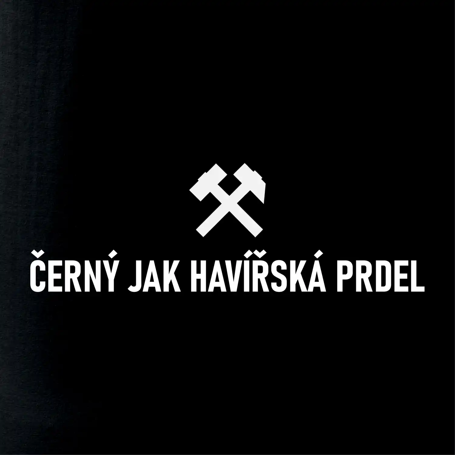 ČERNÝ JAK HAVÍŘSKÁ PRDEL﻿