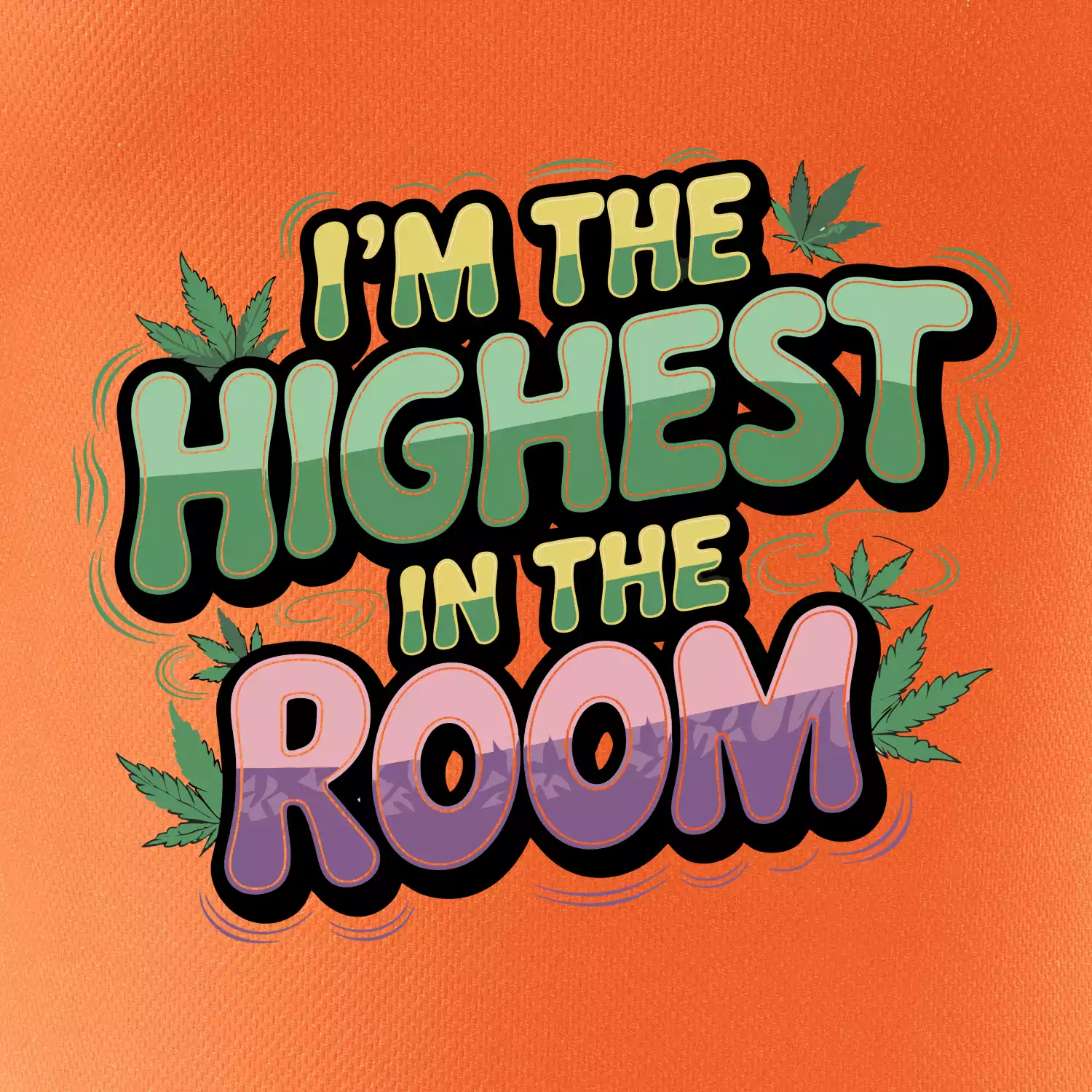 Marihuana - Iam the highest in the room