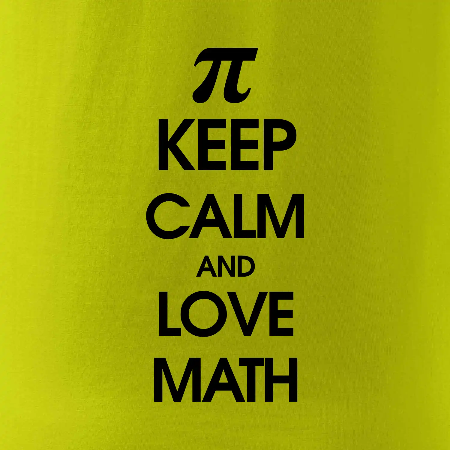 Keep calm and love math