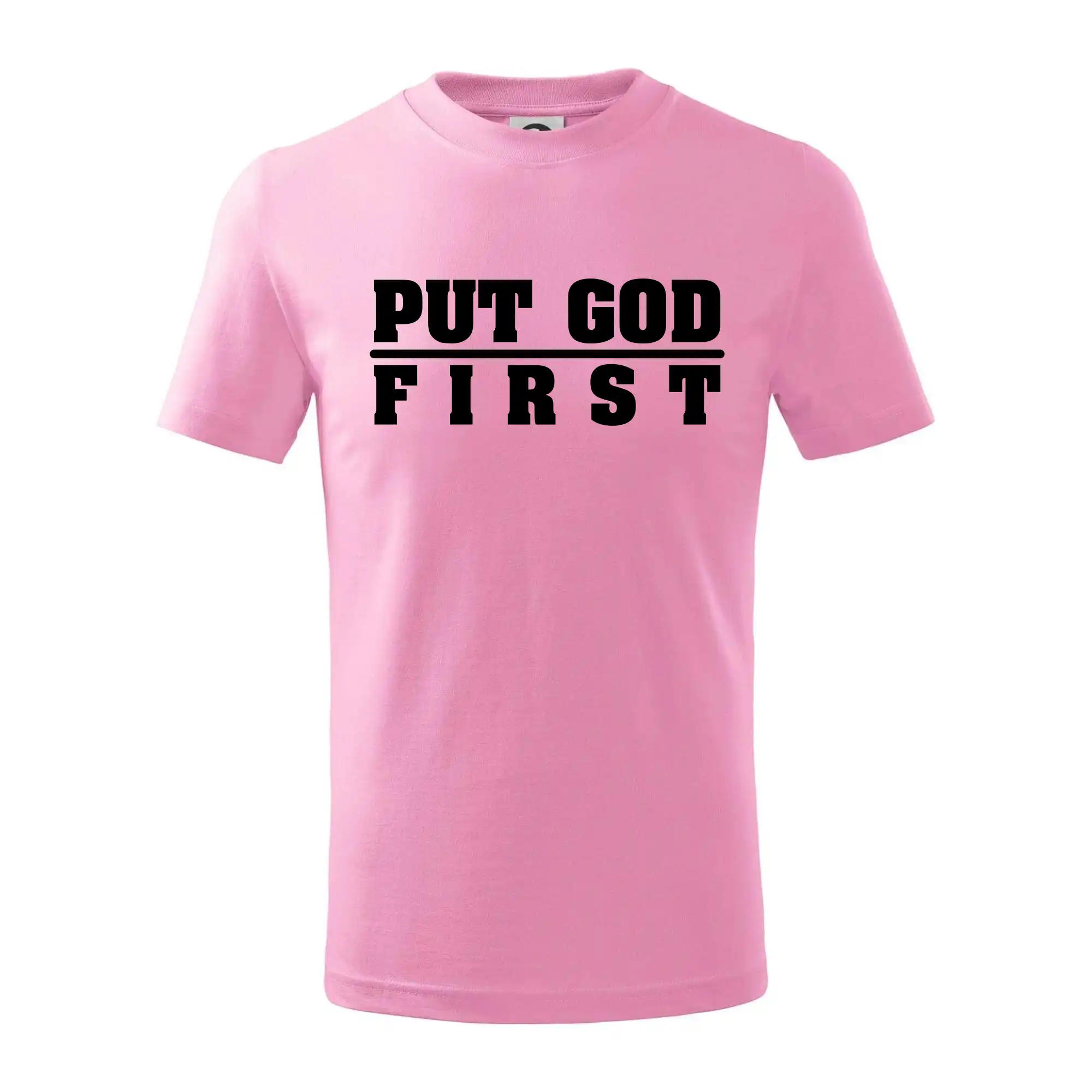 Put God first tlustý nápis