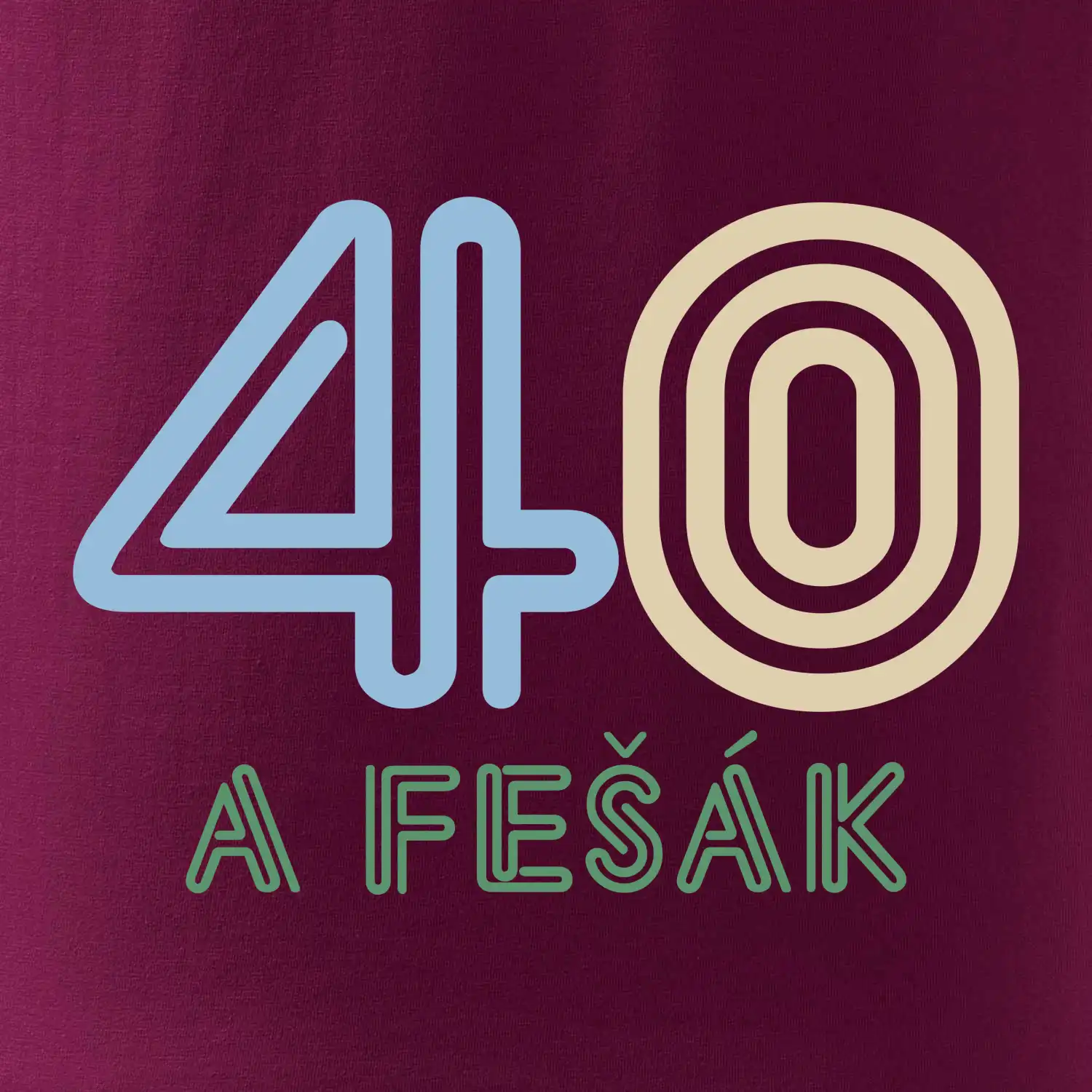 40 a fešák