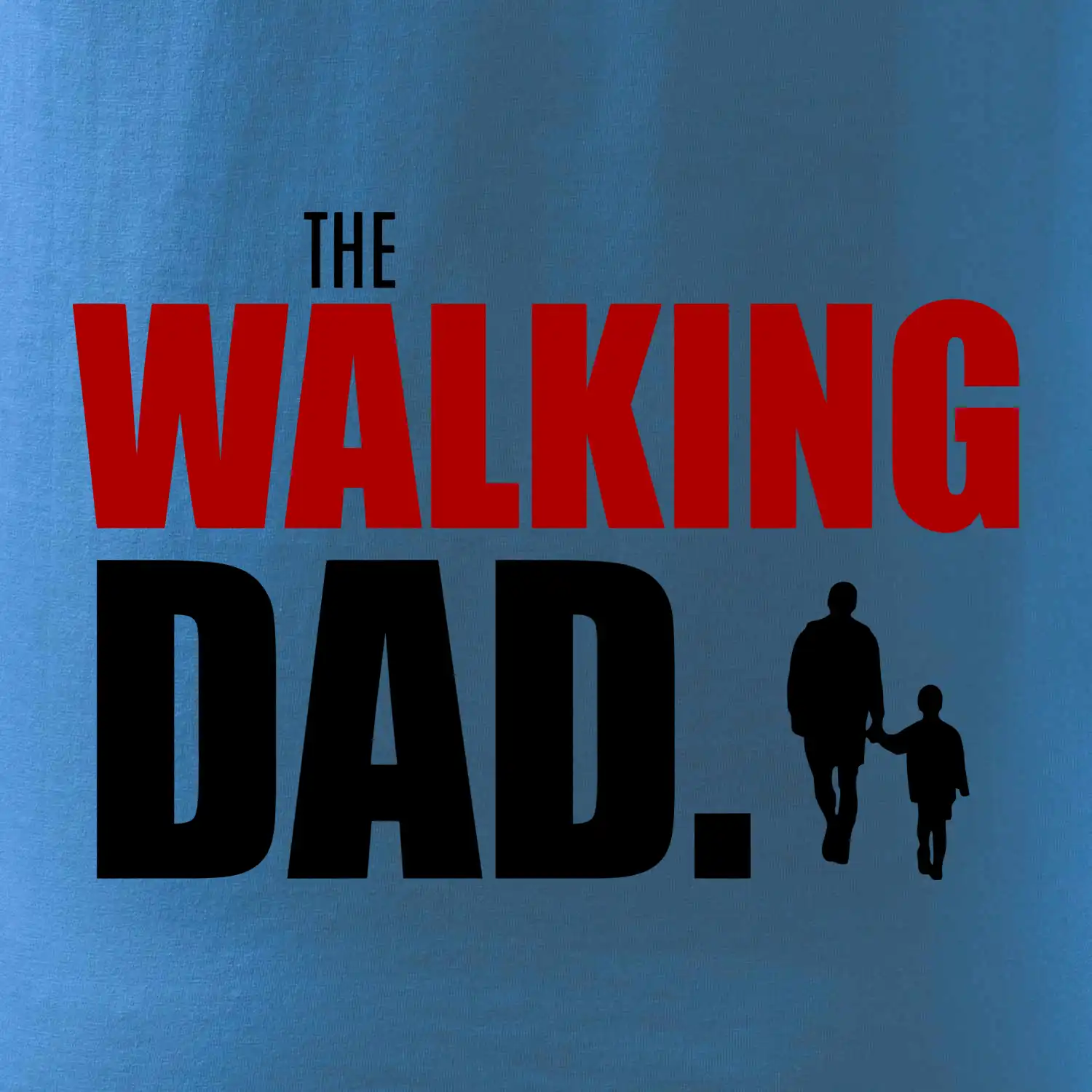 The walking dad jedno dítě