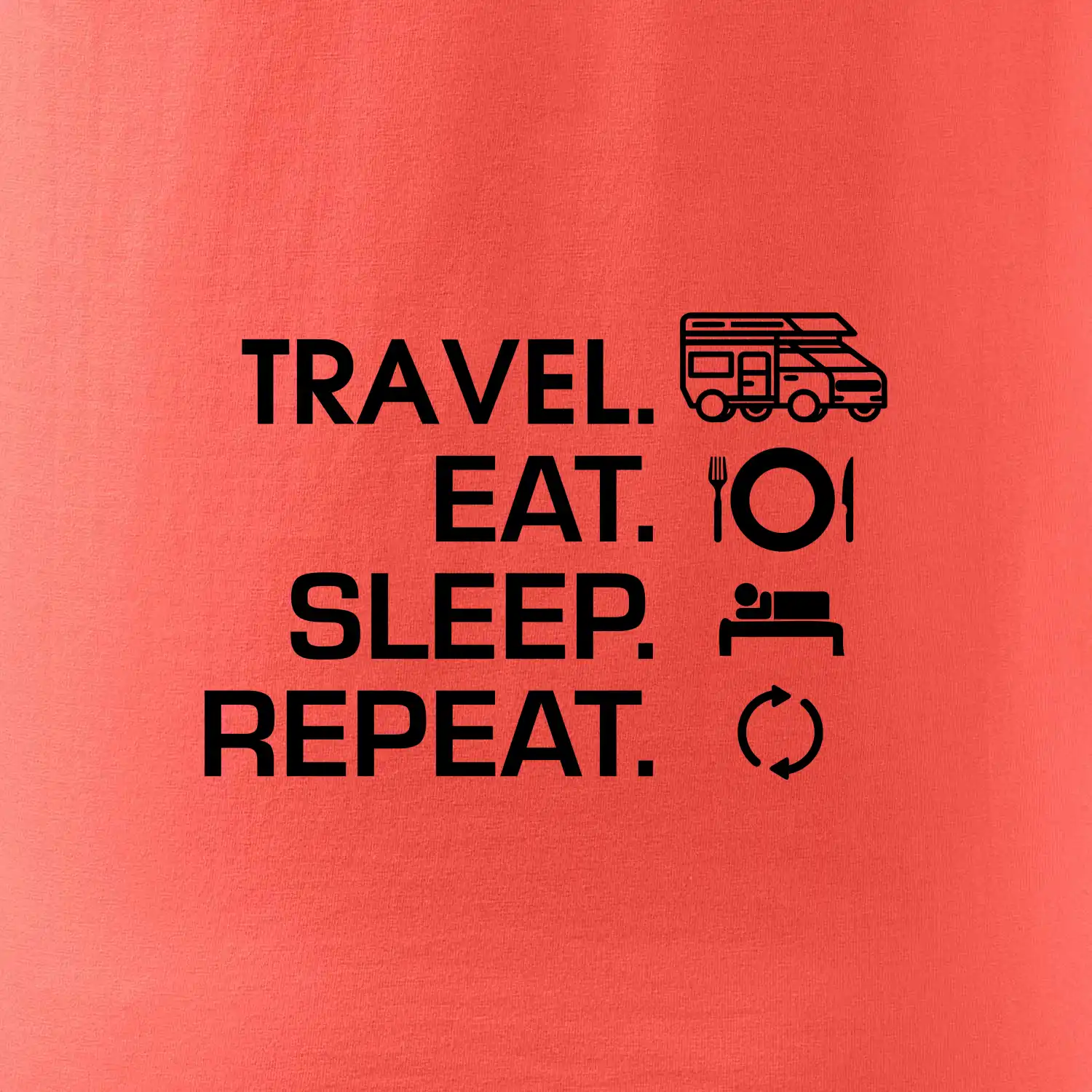 Eat sleep travel - alkovna