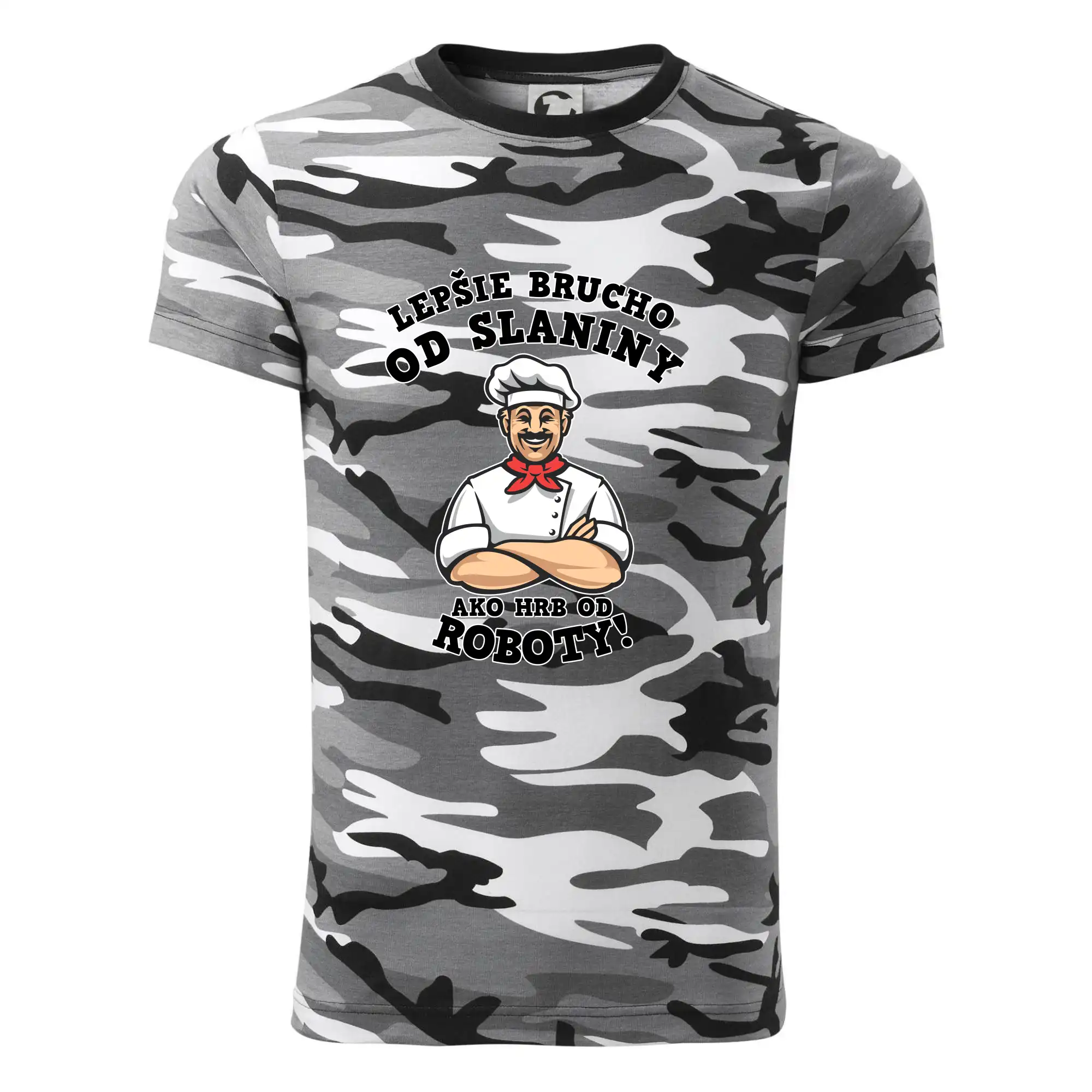 Lepšie bruch od slaniny ako hrb od roboty