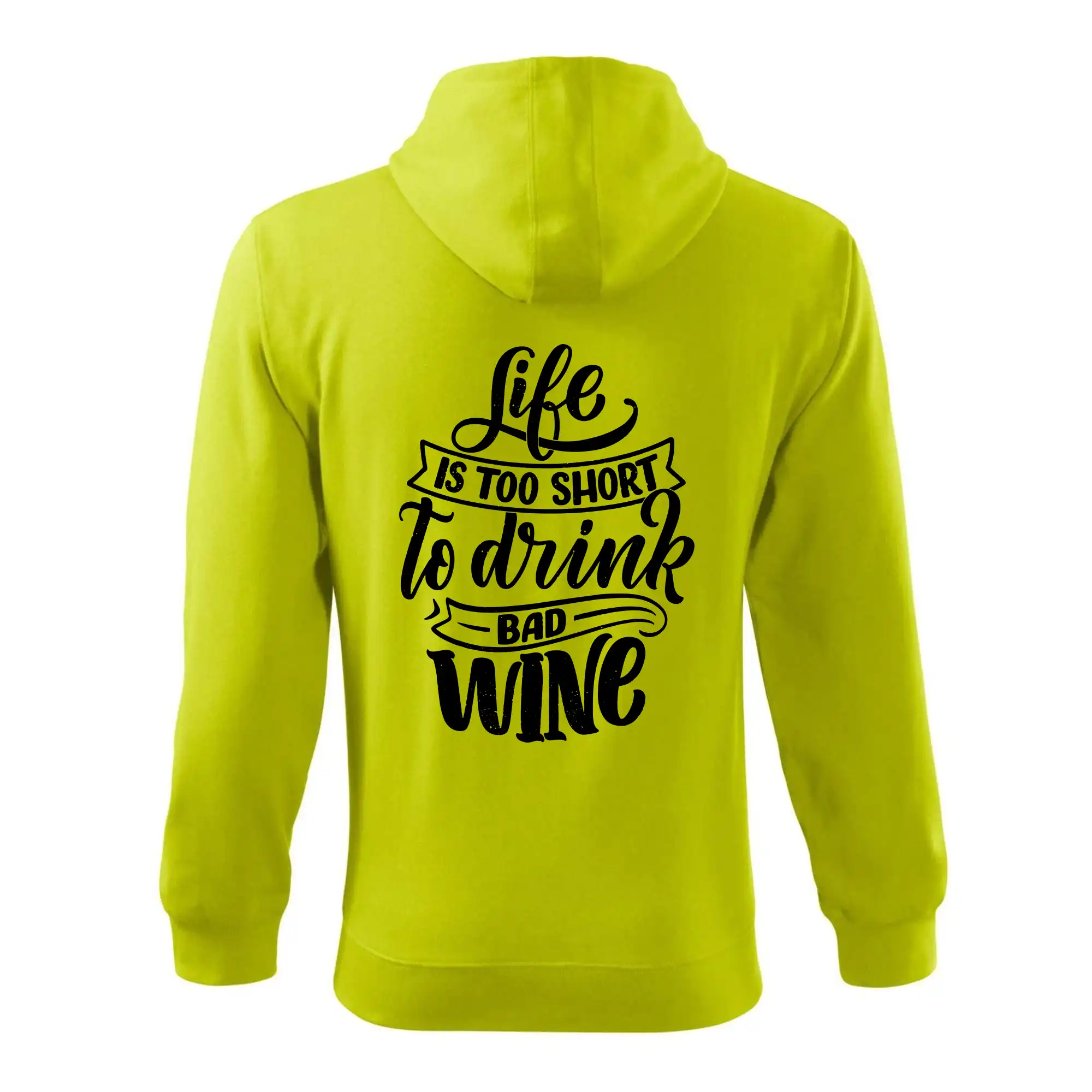 Life is a short to drink bad wine psací