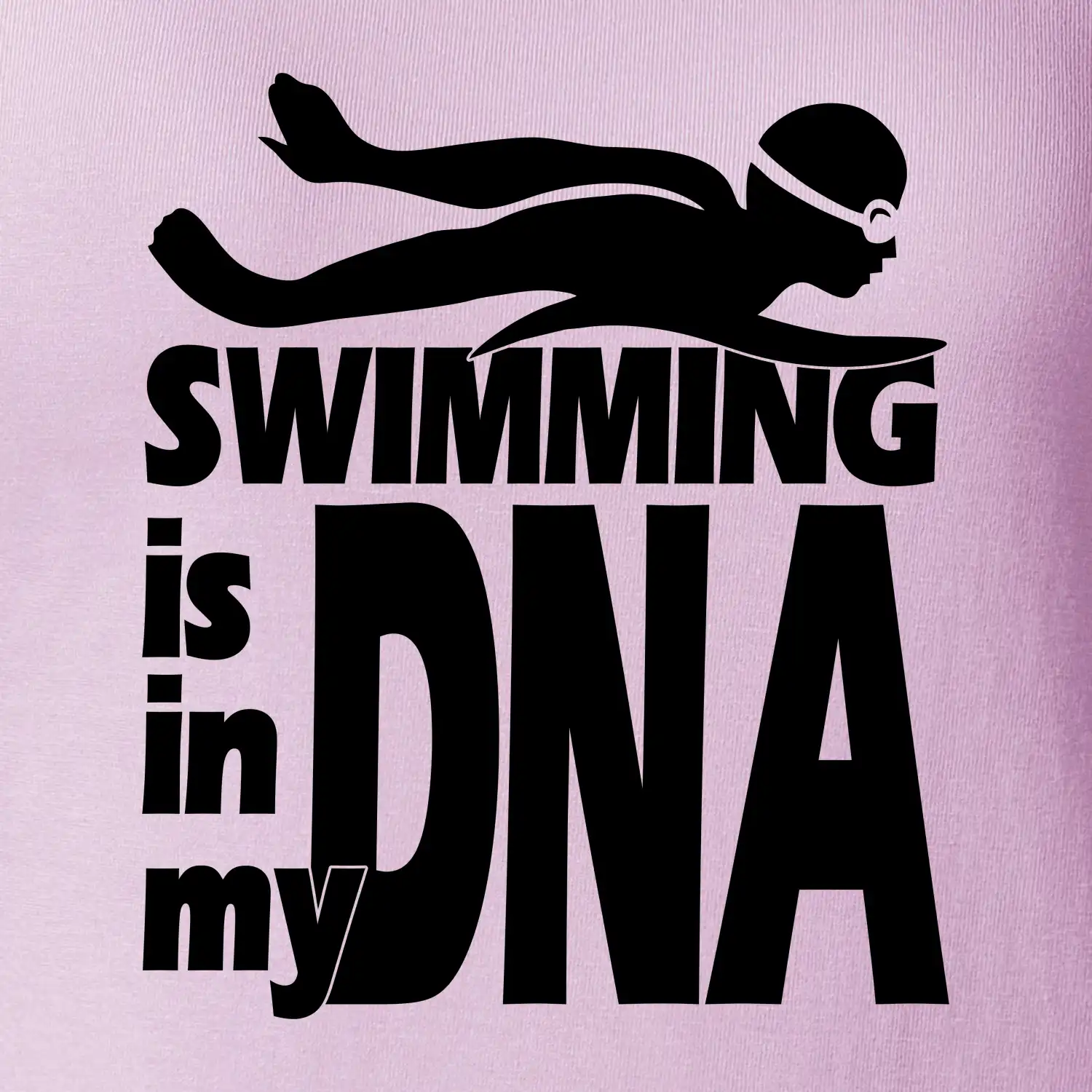 Swimming is in my DNA