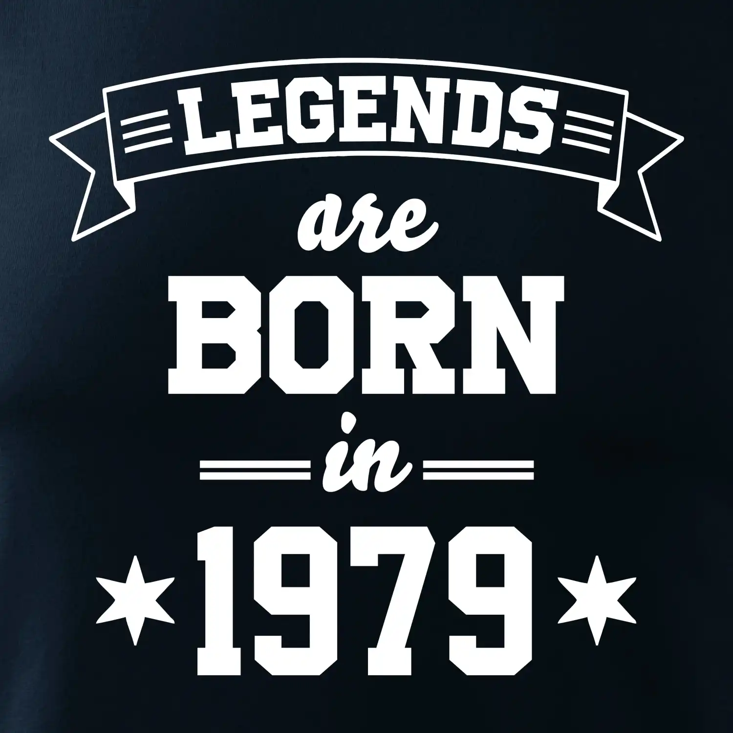 Legends are born in 1979