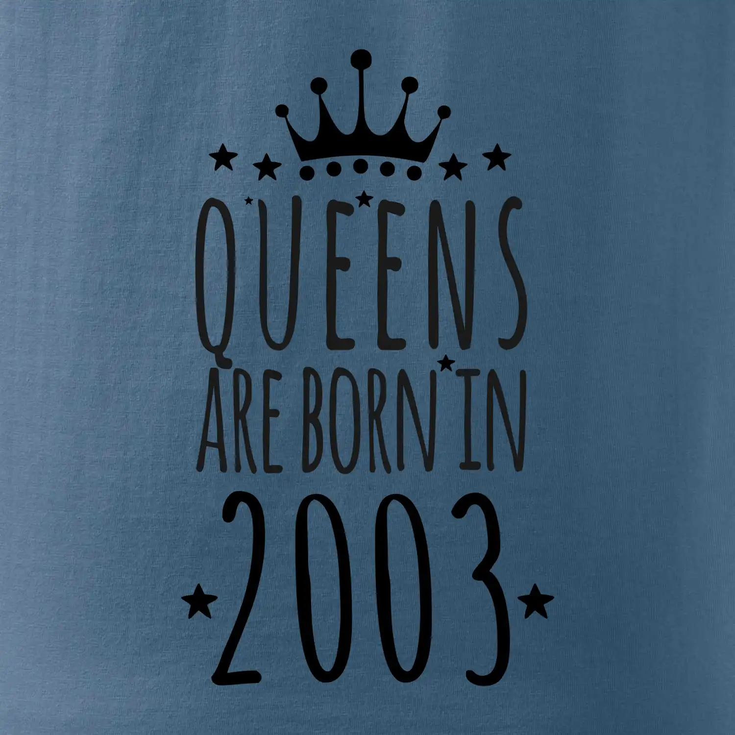Queens are born in 2003