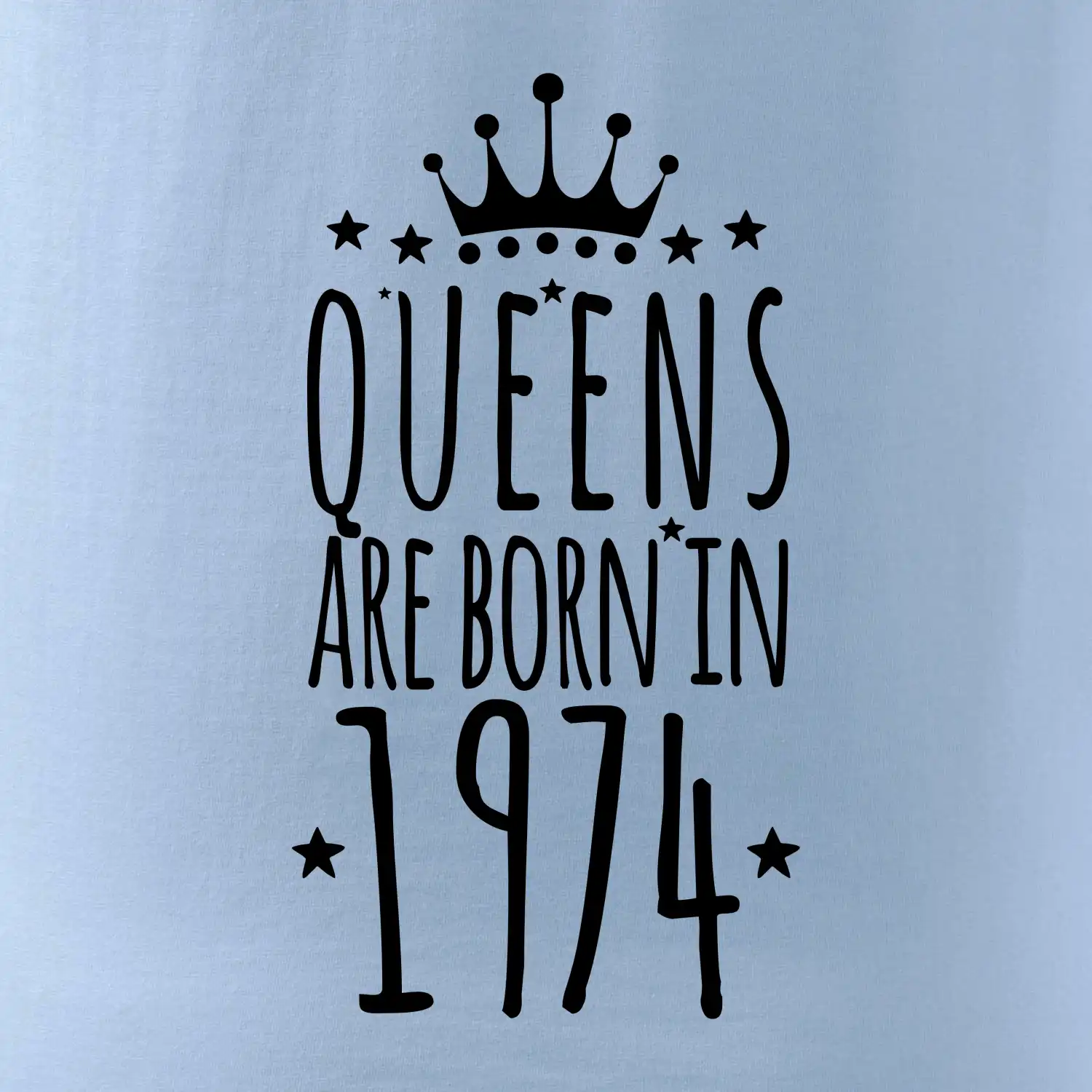 Queens are born in 1974