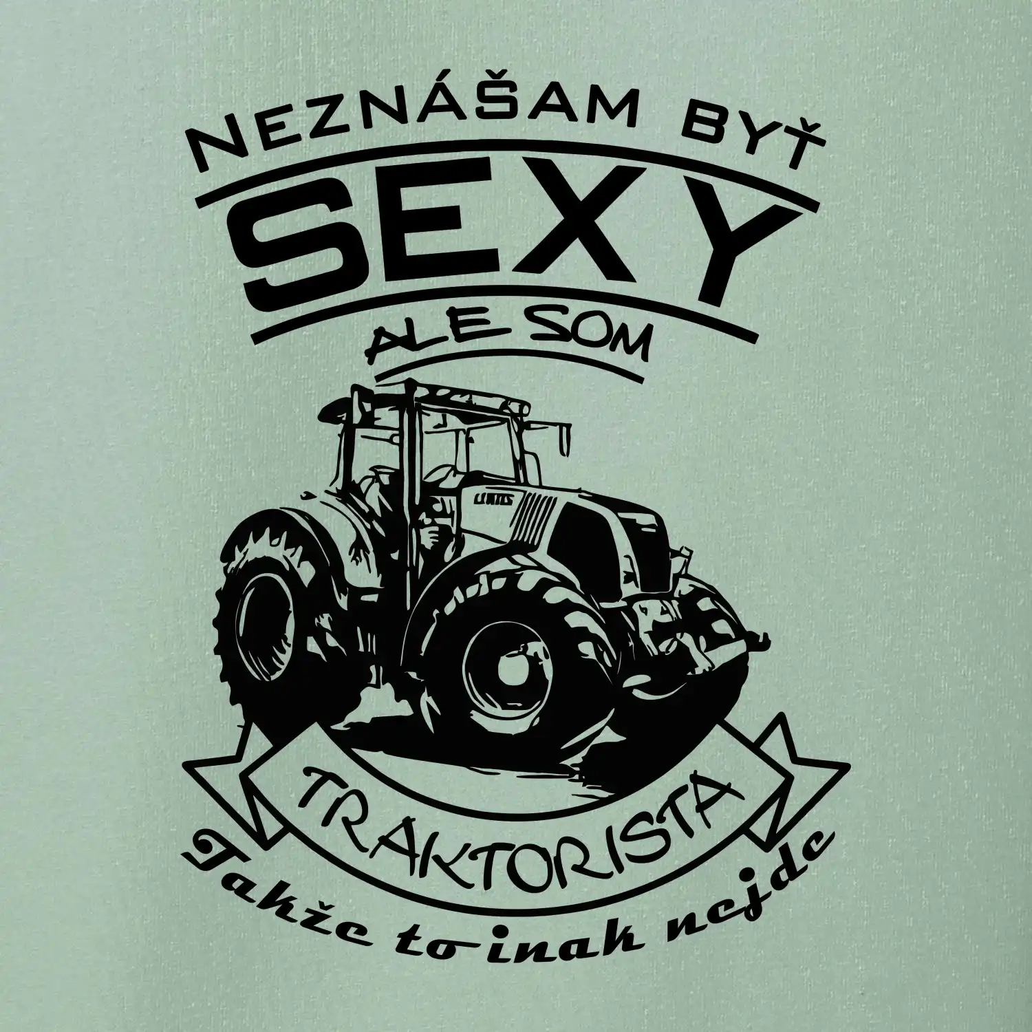 Neznášam byť sexy - Traktorista - Traktor