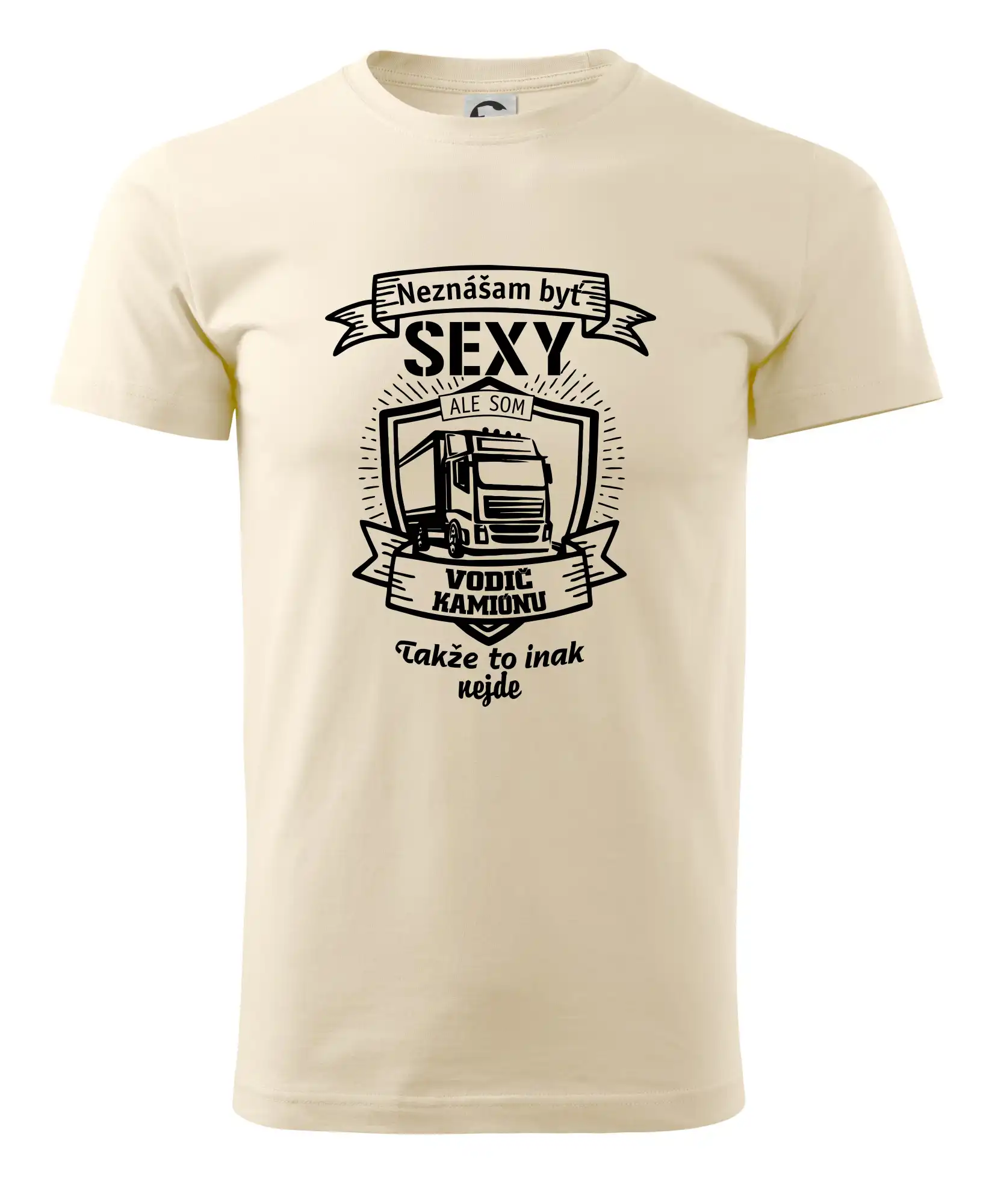 Tričká s kamionmi a nákladiakmi - Neznášam byť sexy - Vodič Kamiónu ERB - Pánske tričko nižšej gramáže