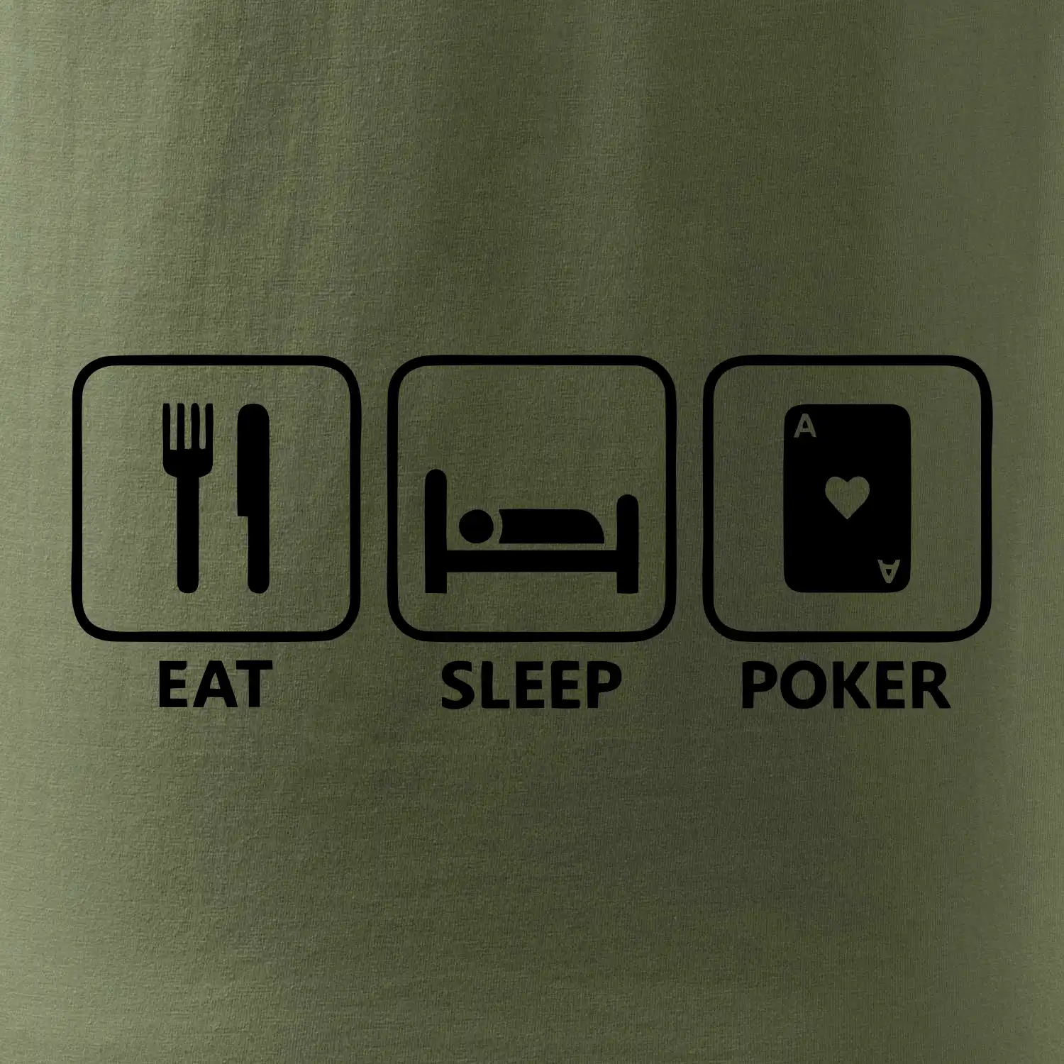 Eat sleep poker