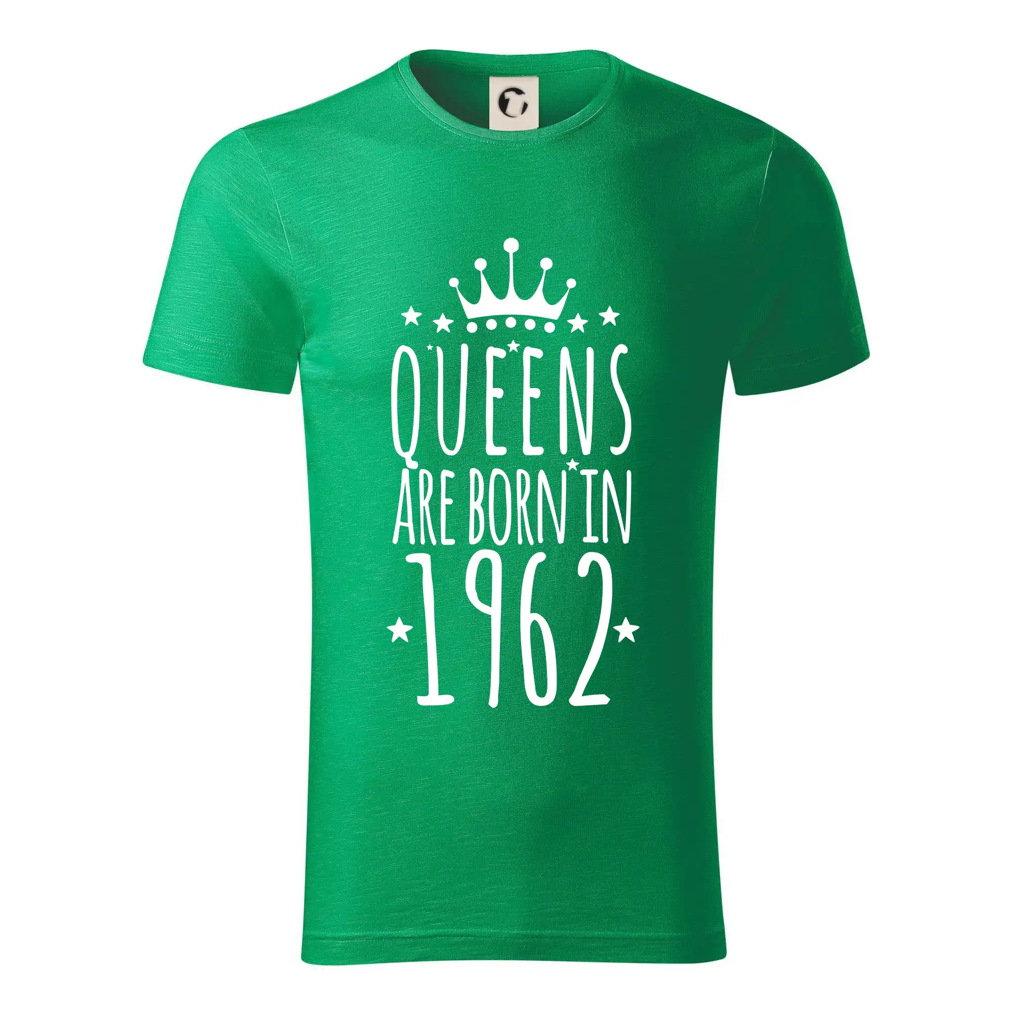 Trička s ročníkom 1962 - Queens are born in 1962 - Tričko z organickej bavlny