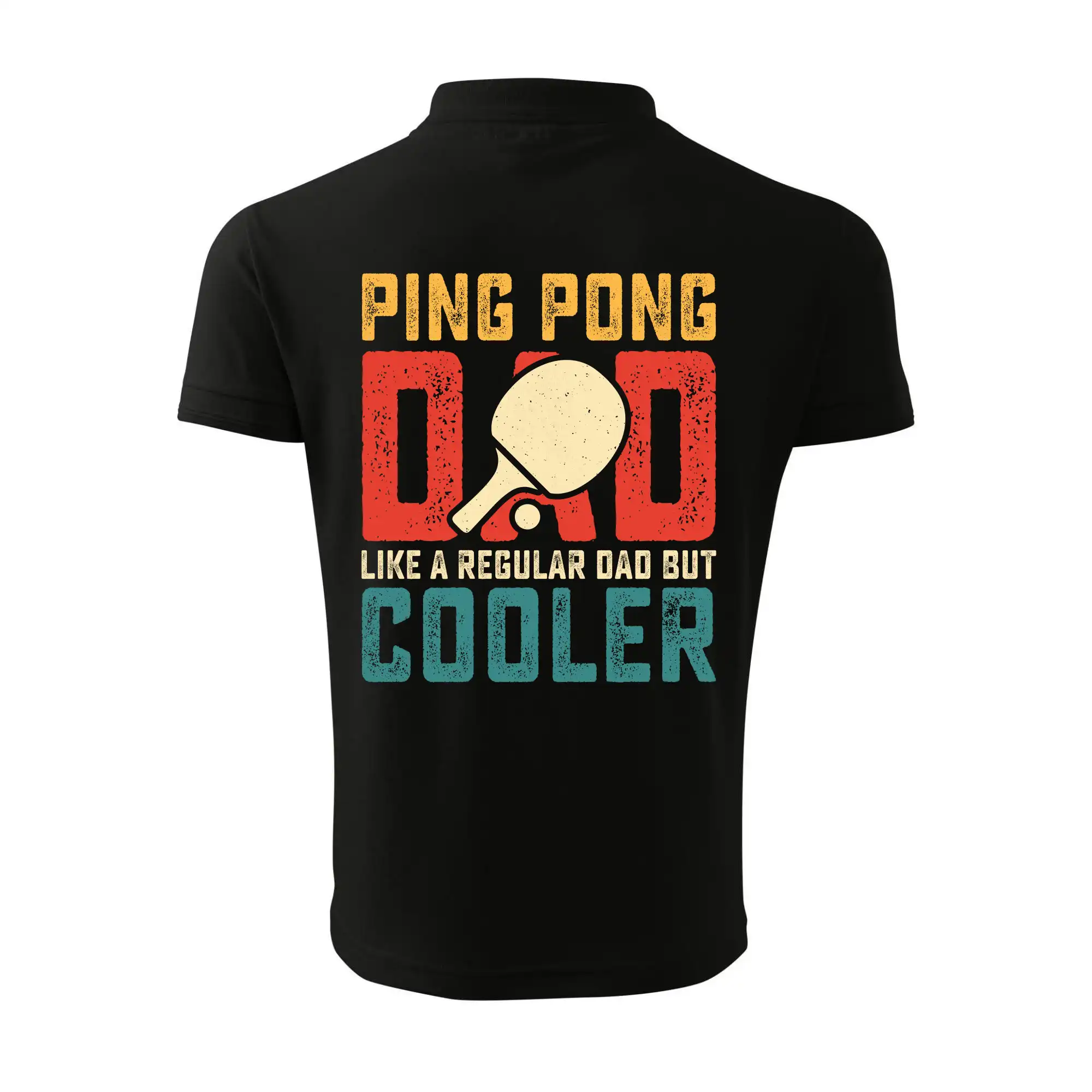 Ping pong dad like a regular dad but cooler