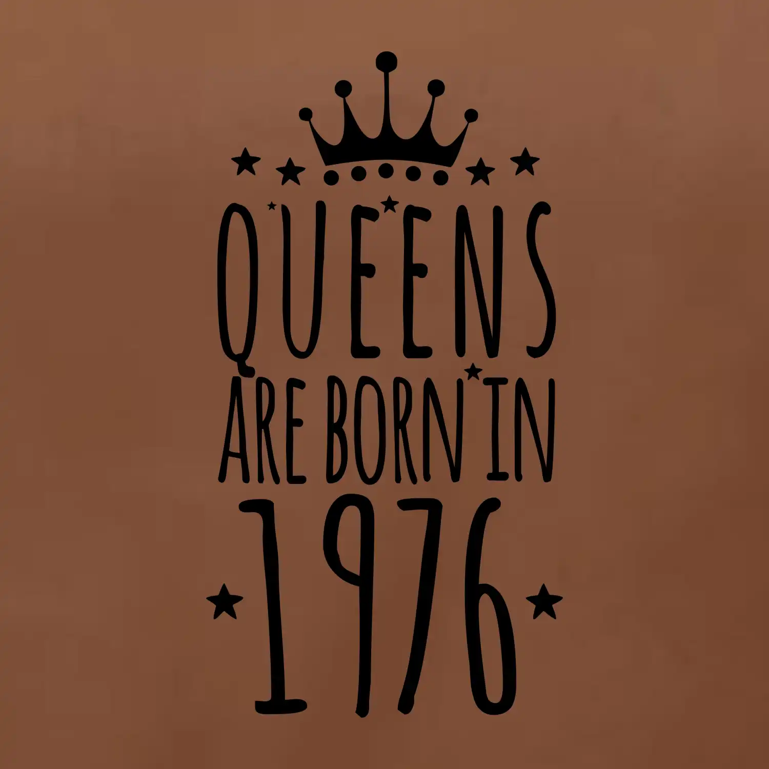 Queens are born in 1976