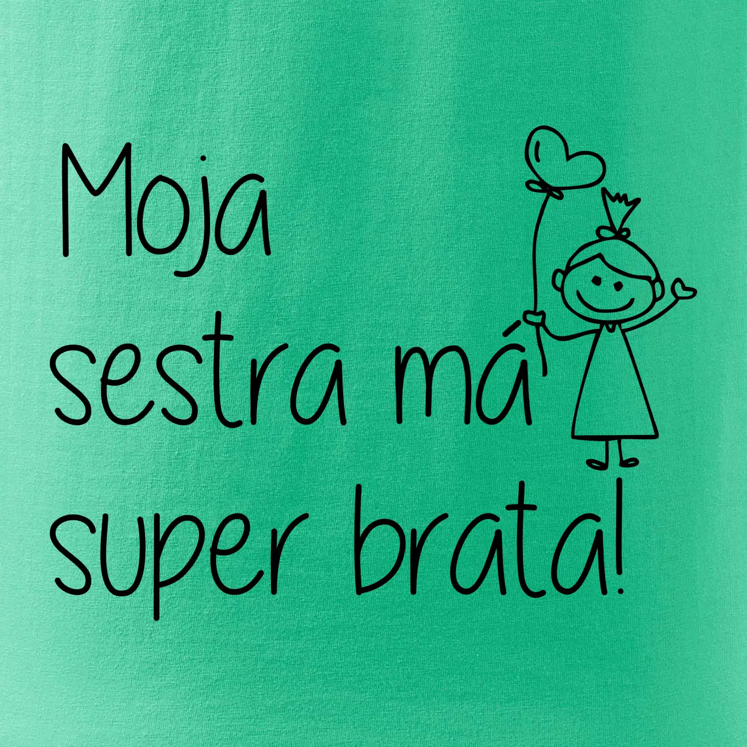 Moja sestra má super sestru / 	Moja sestra má super brata
