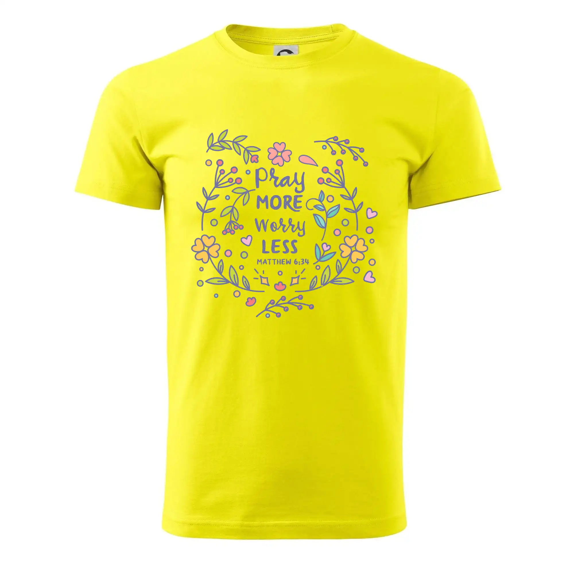 Pray more worry less