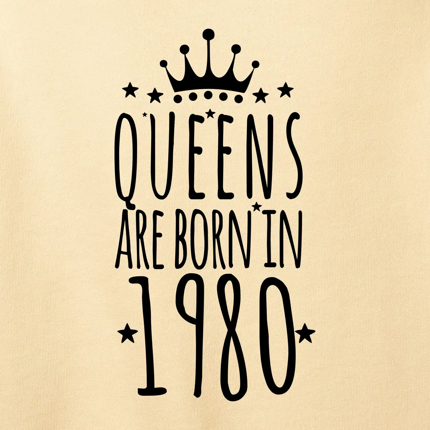 Queens are born in 1980