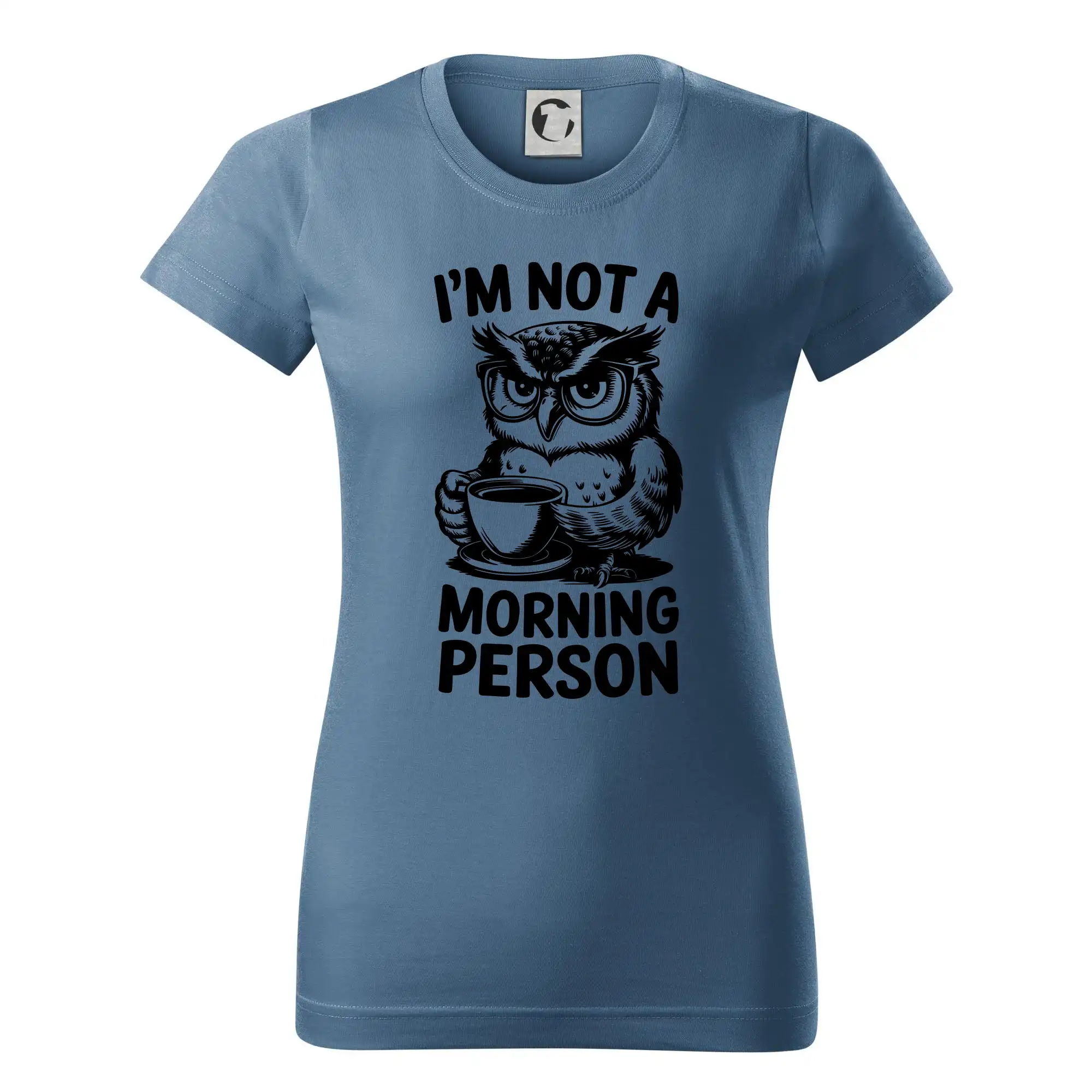 Ostatné nápisy - I'm not a morning person sova - Dámske tričko basic - ľahko voľnejšie a dlhšie