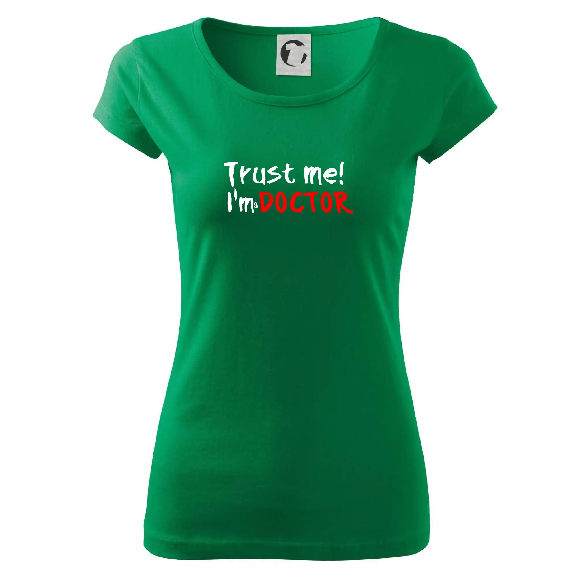 Tričká na ukončenie štúdia - Trust me I´m  a Doctor / Ver mi som Doktor - Dámske tričko Pure