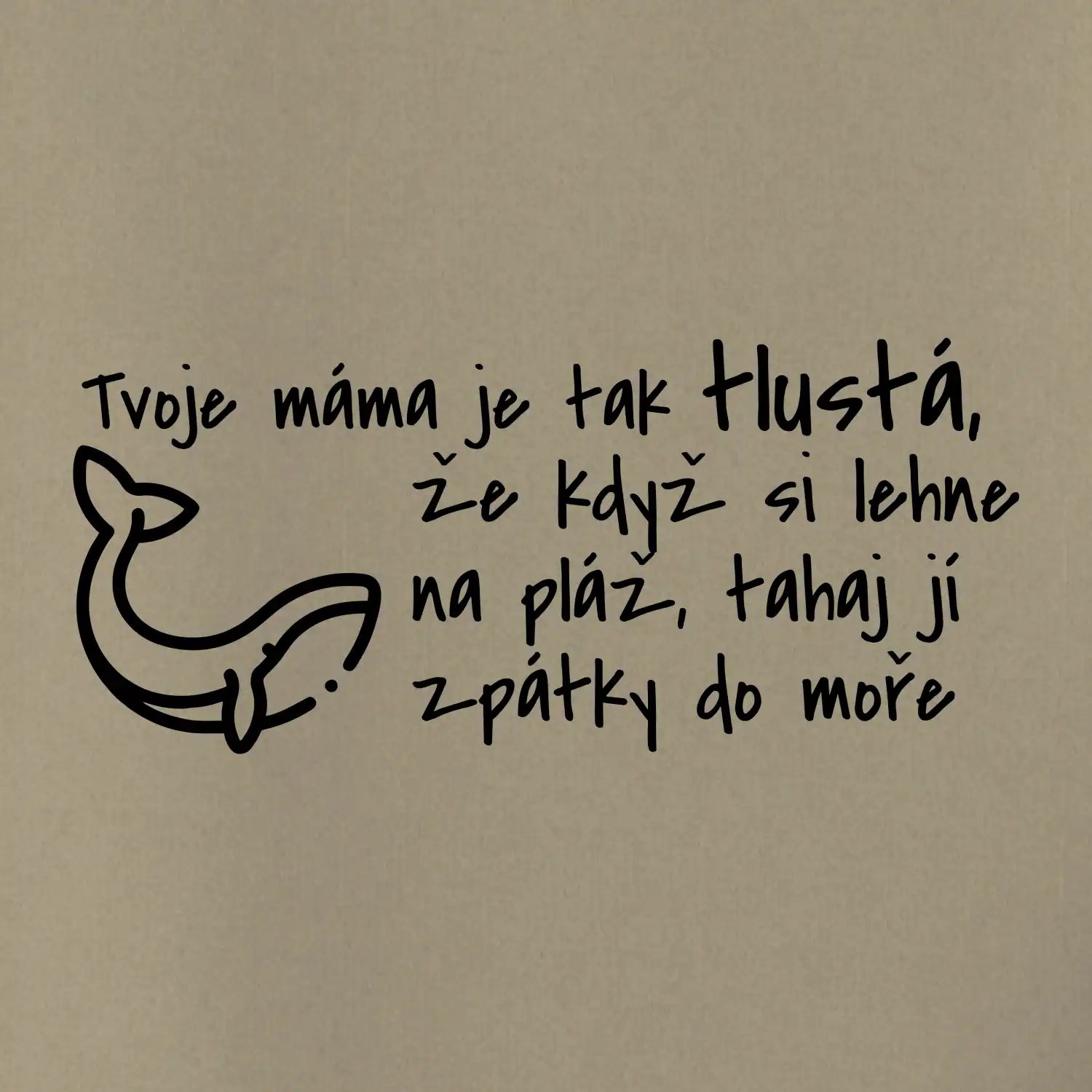 Tvoje mama je tak tlustá - moře