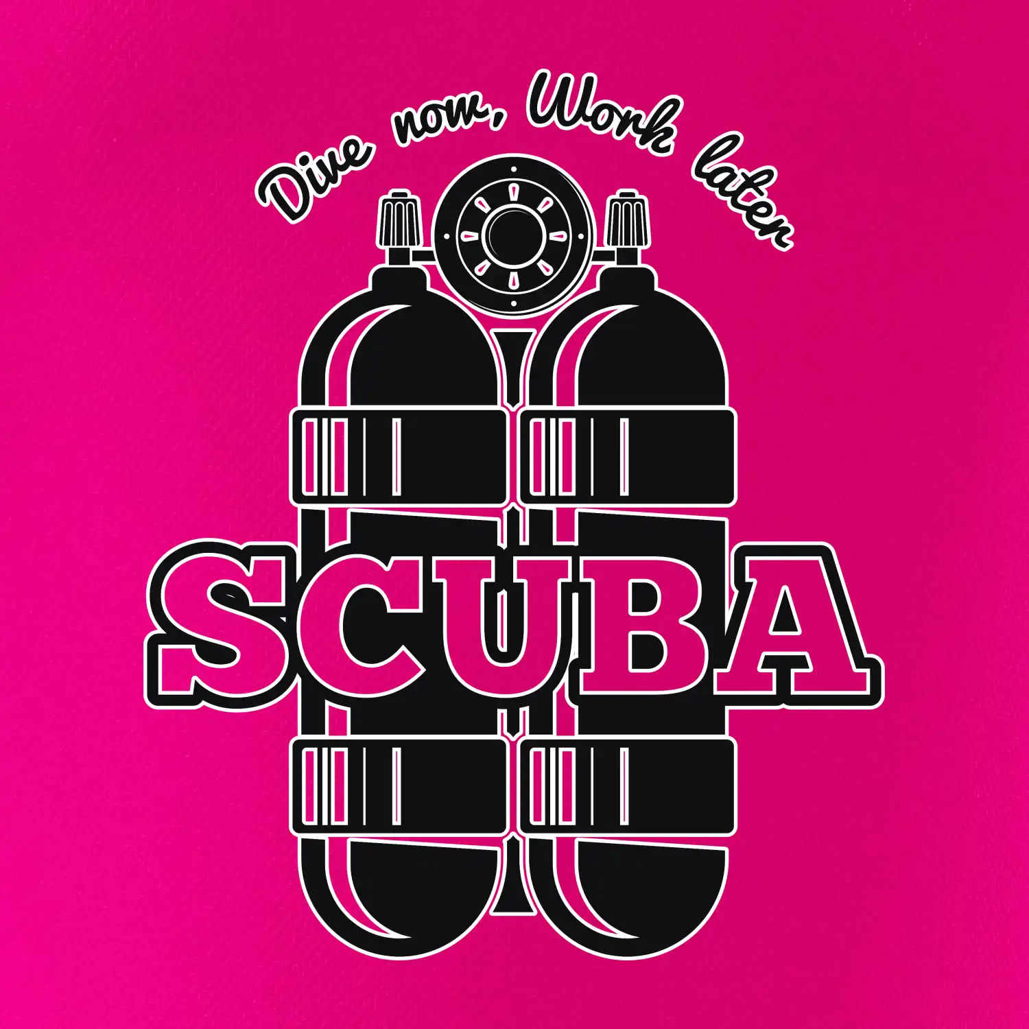 Dive now work later - Scuba
