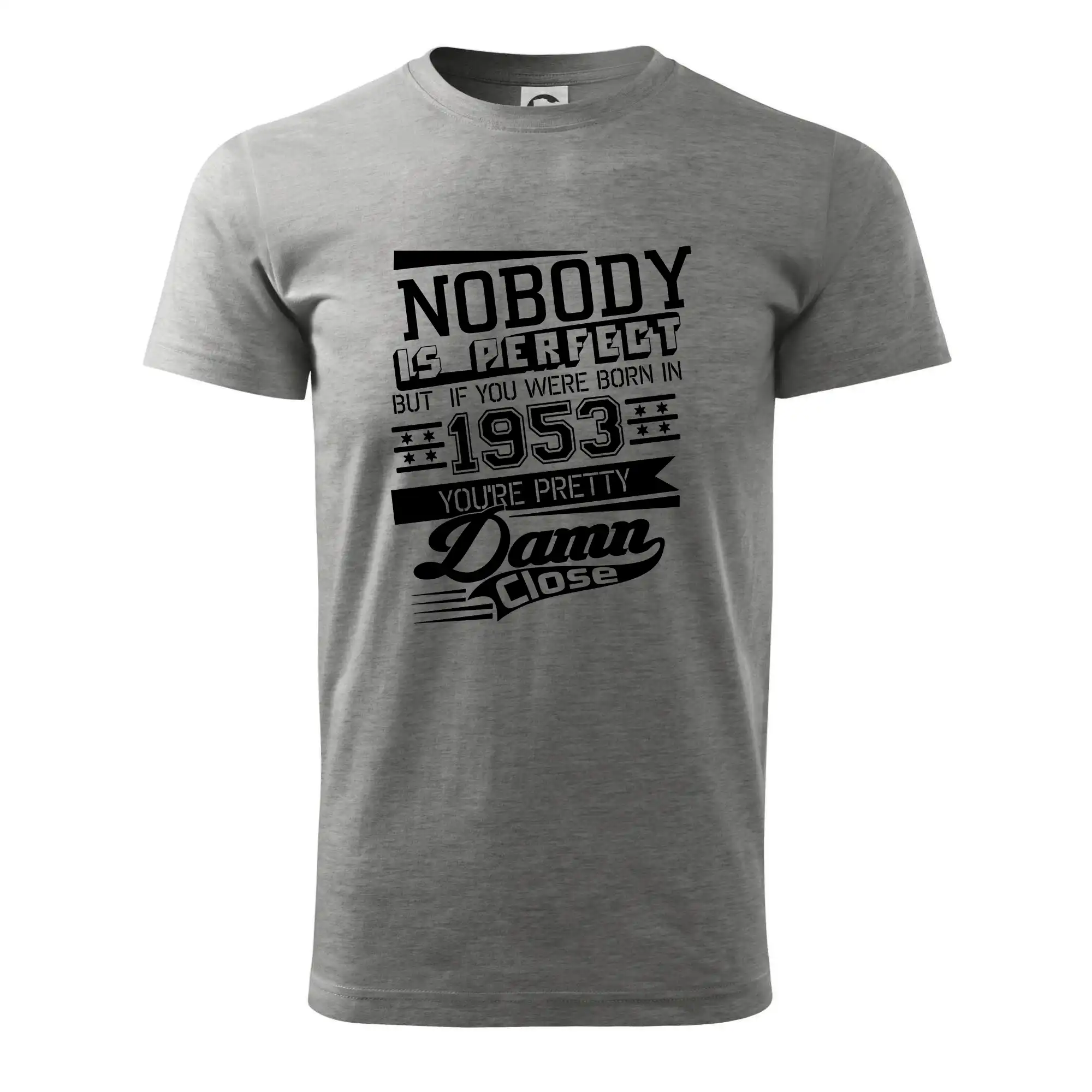 Nobody is perfect - 1953