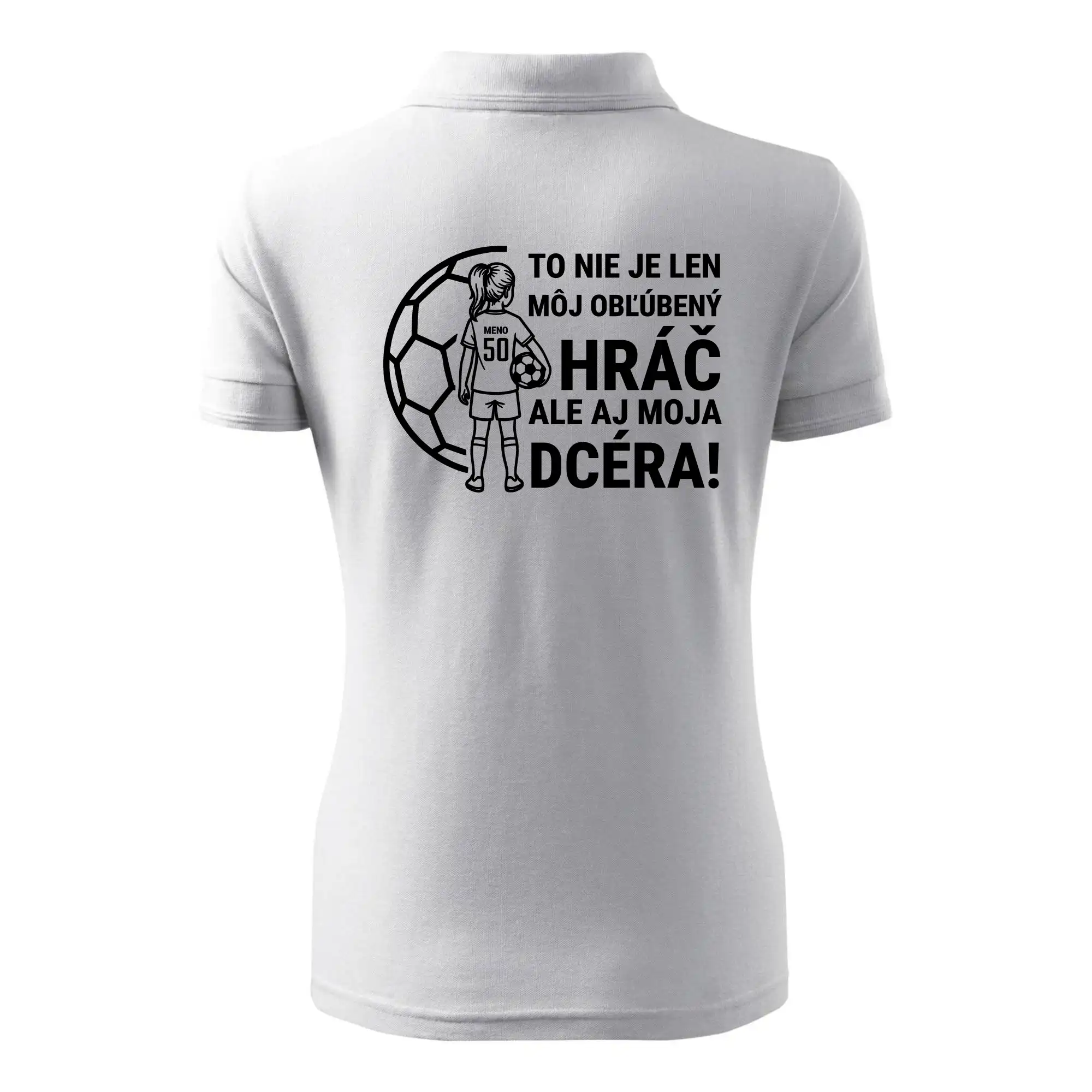 Futbalová mama - jedna dcéra (vaše meno a číslo)