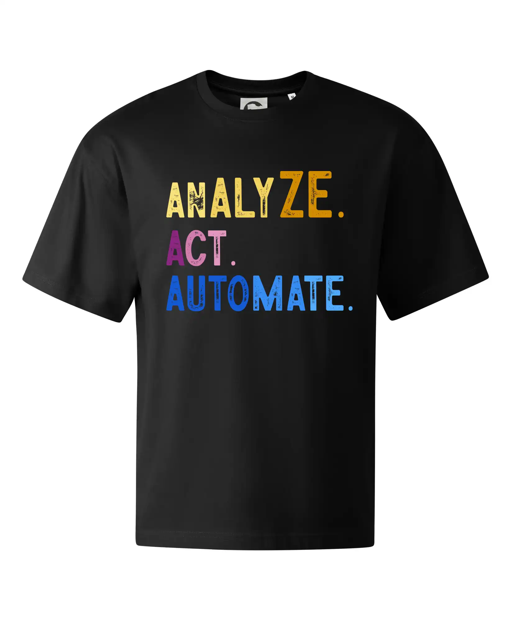 Tričká pre ajťákov - Analyze act automate - Stage unisex - OVERSIZE