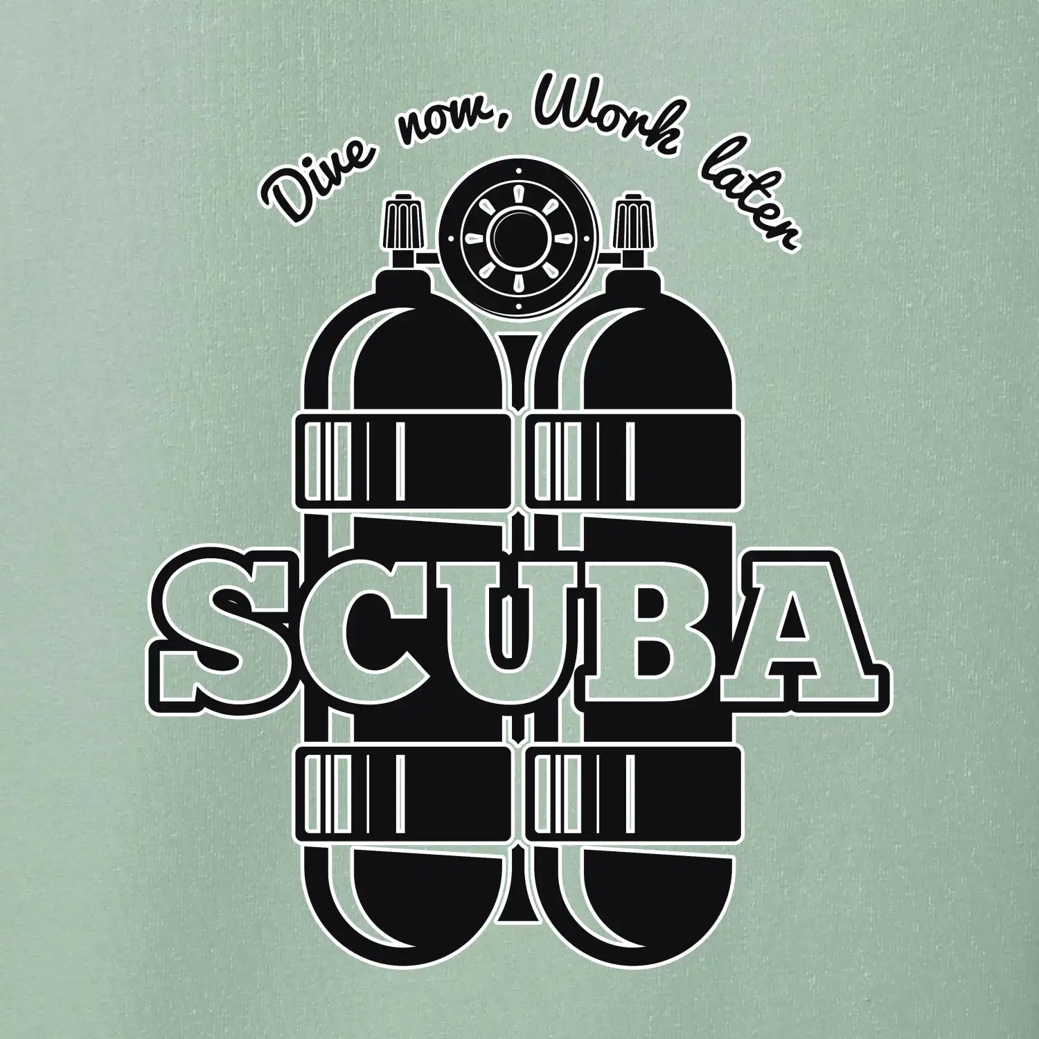 Dive now work later - Scuba