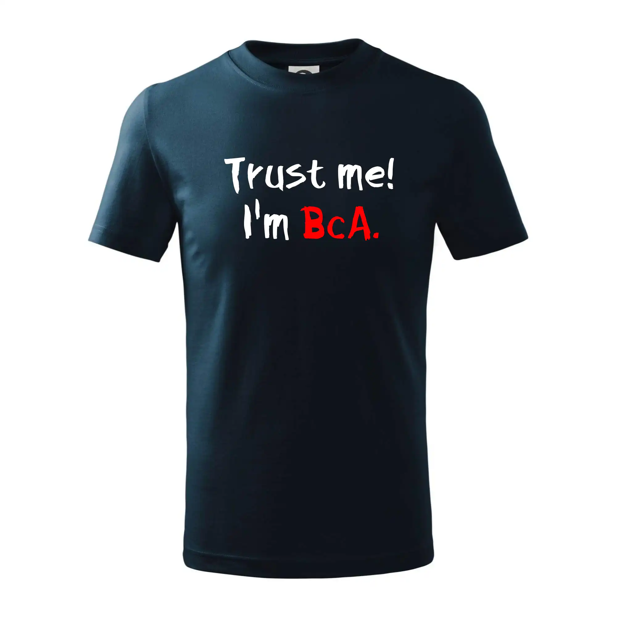 Trust me I´m  BcA. / Věř mi jsem BcA.