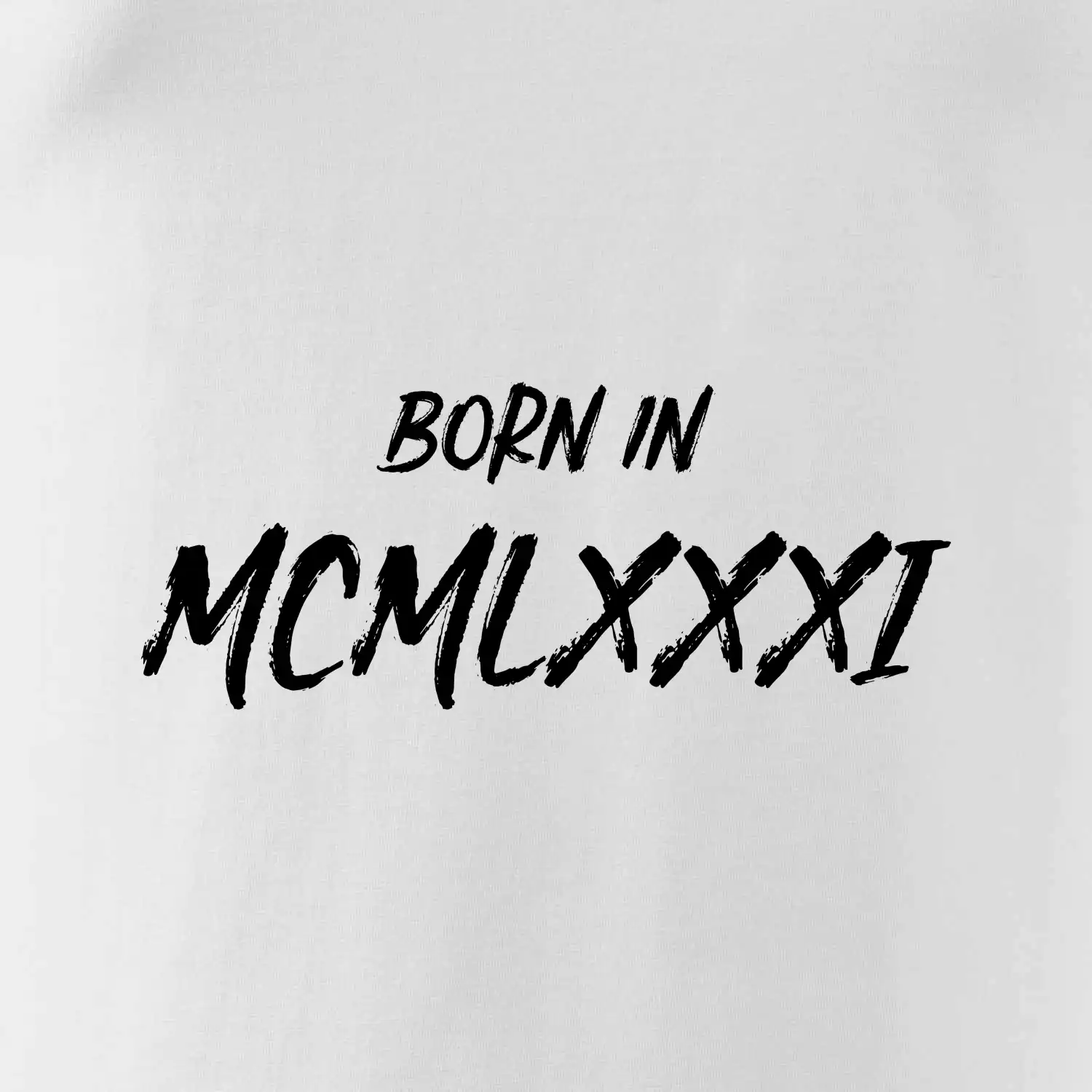 Born in - Římské číslo 1981