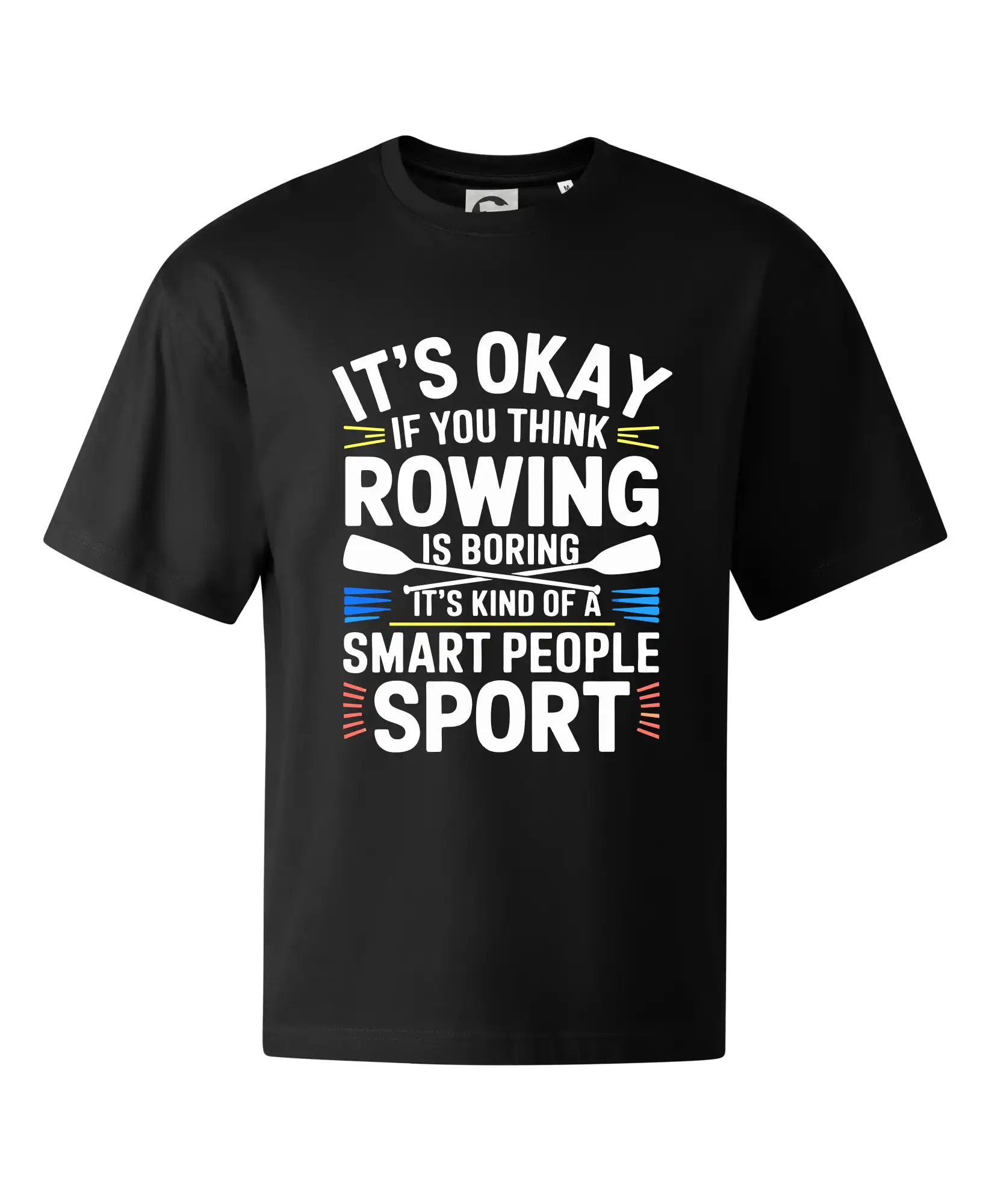 Vodácke tričká - It's okay if you think rowing is boring - Stage unisex - OVERSIZE