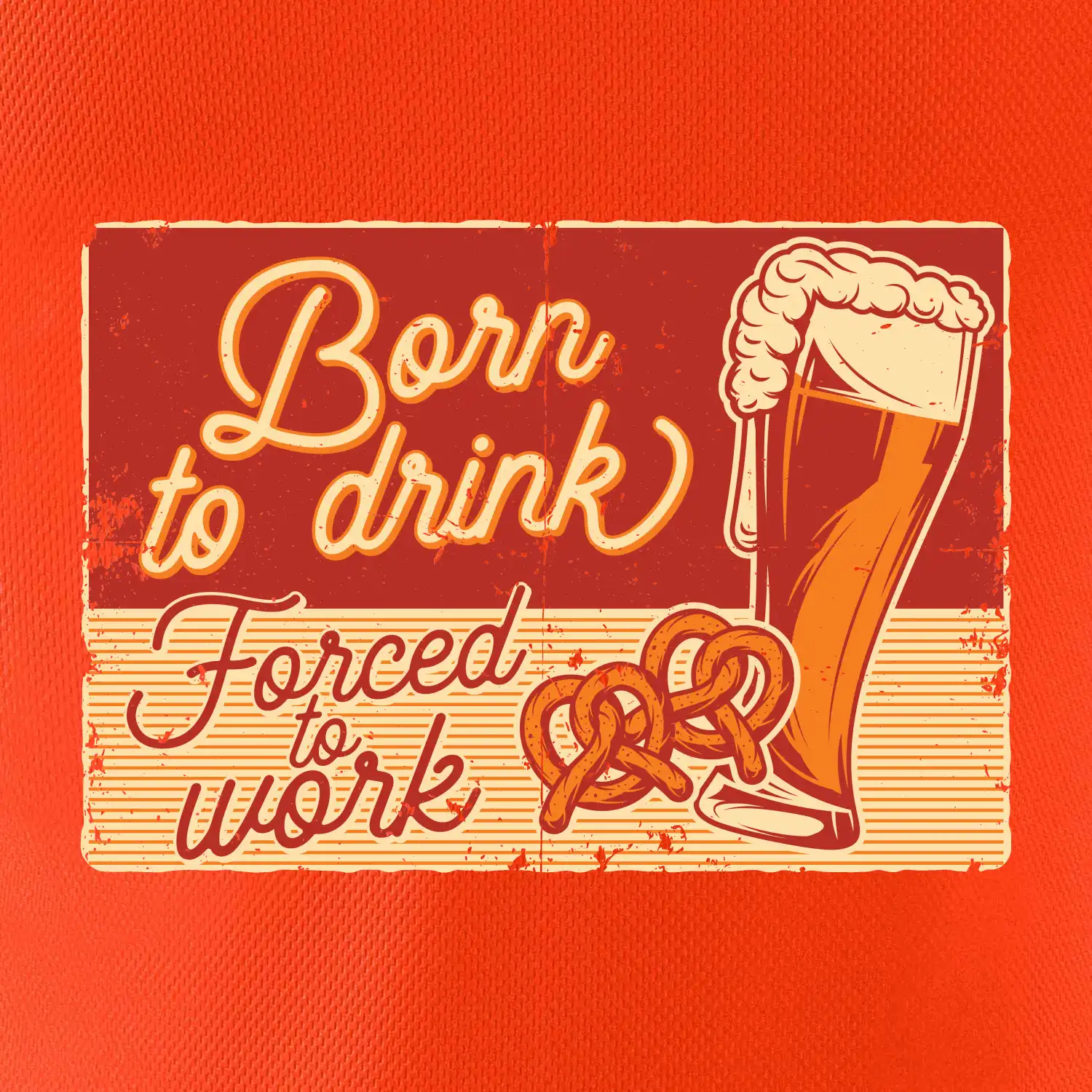 Born to drink beer