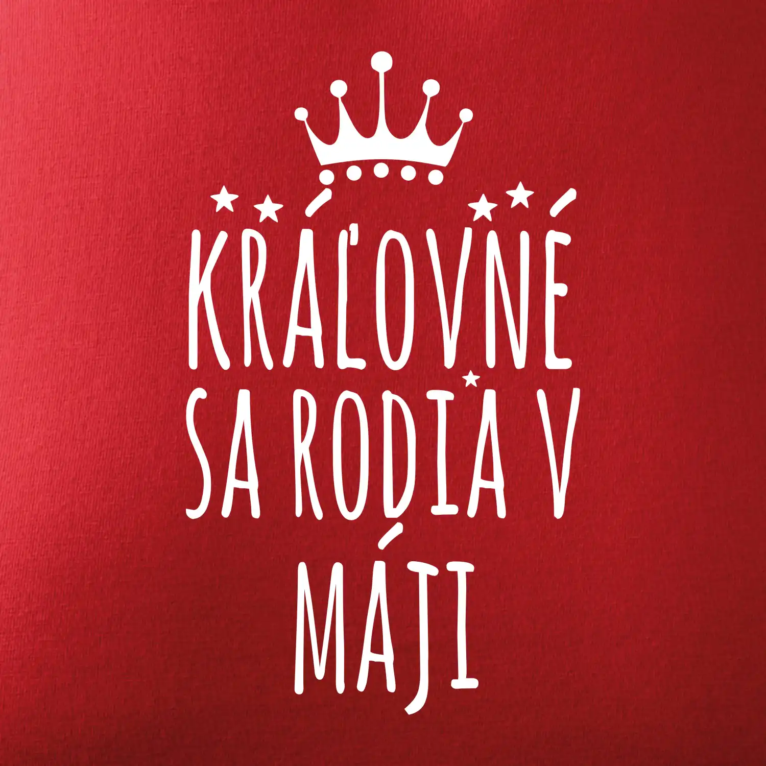 Kráľovné sa rodia v máji
