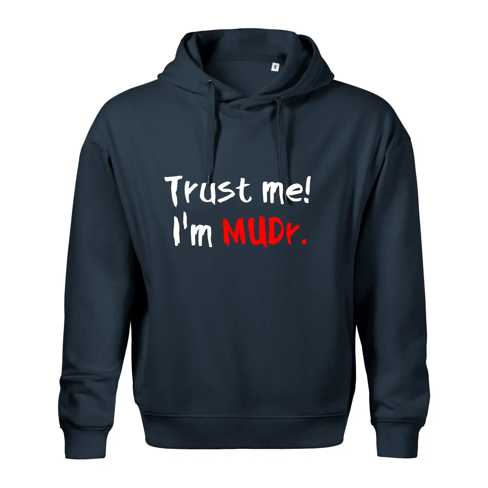 Trust me I´m  MUDr. / Věř mi jsem MUDR.