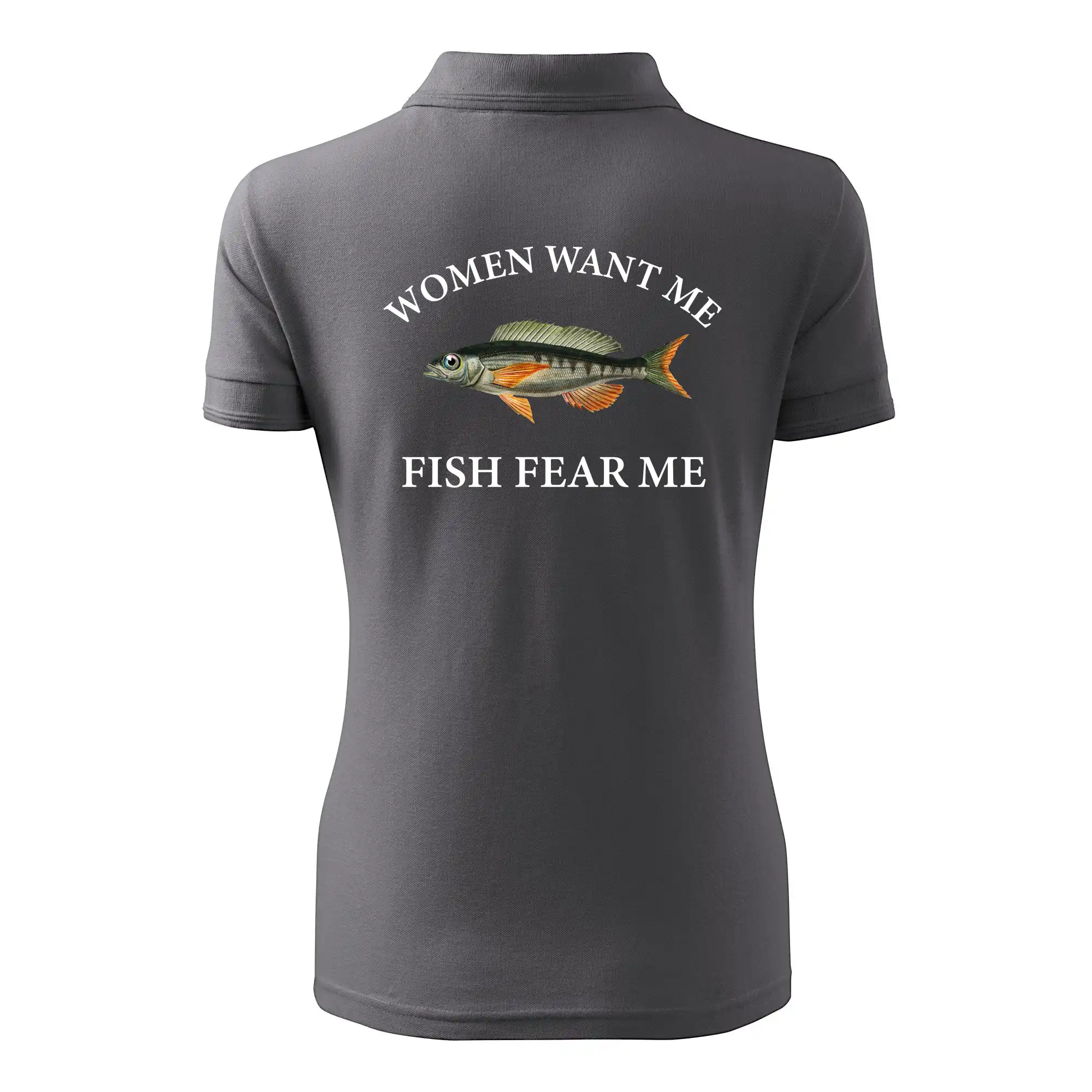 Women want me, fish fear me