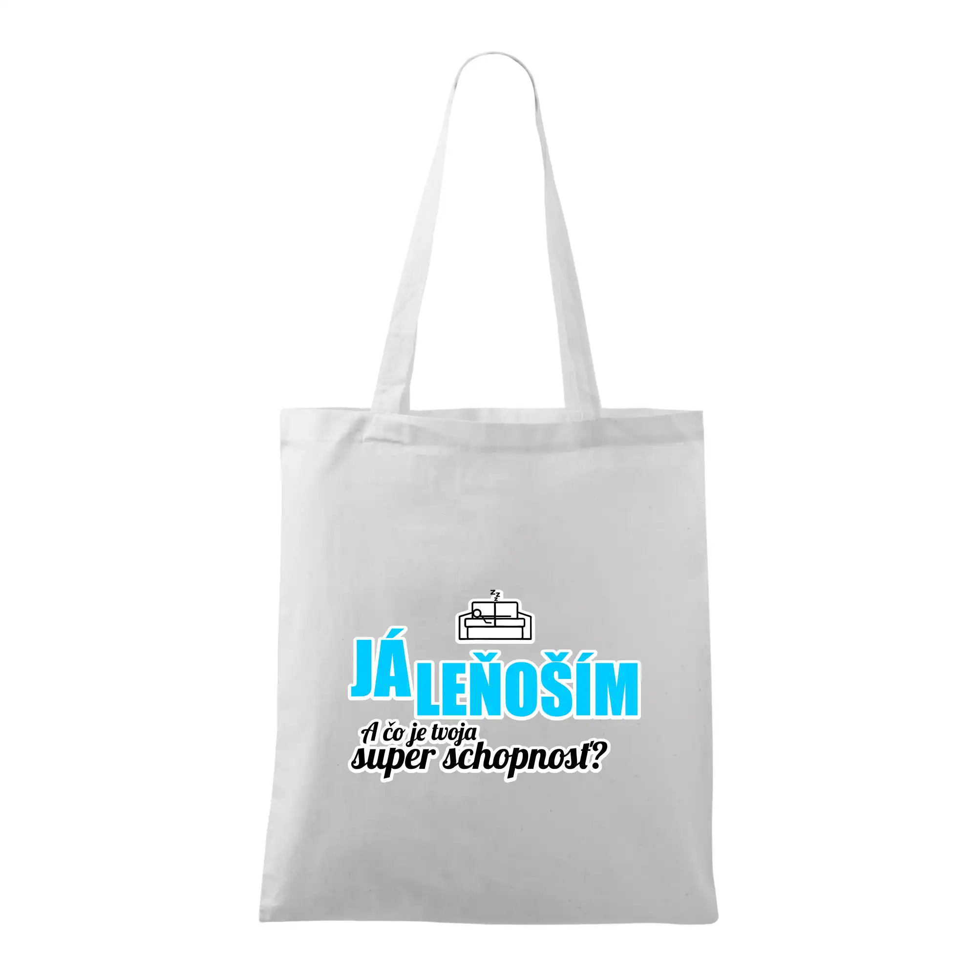 Já leňoším - tvoja super schopnosť - rovný - Taška bavlnená