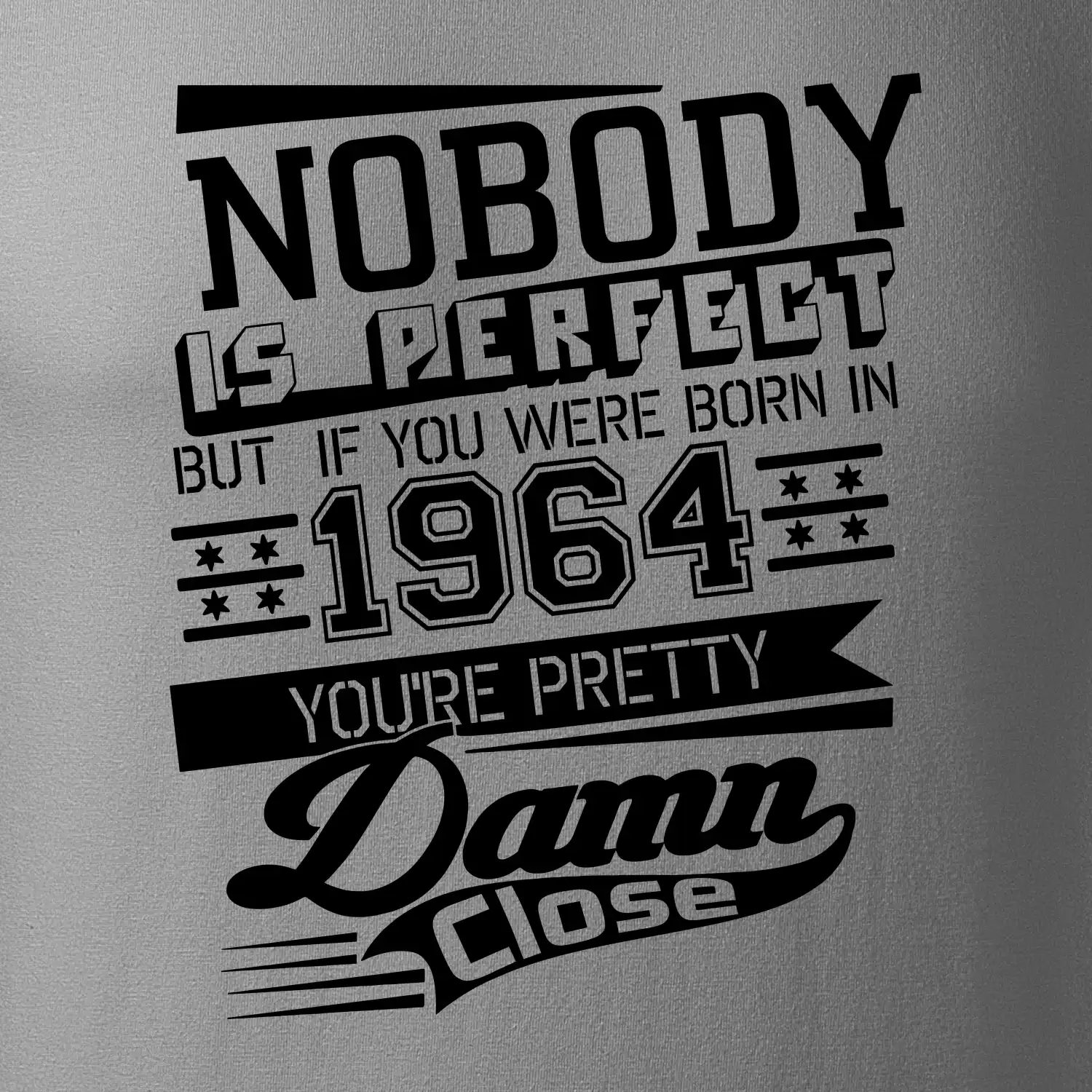 Nobody is perfect - 1964