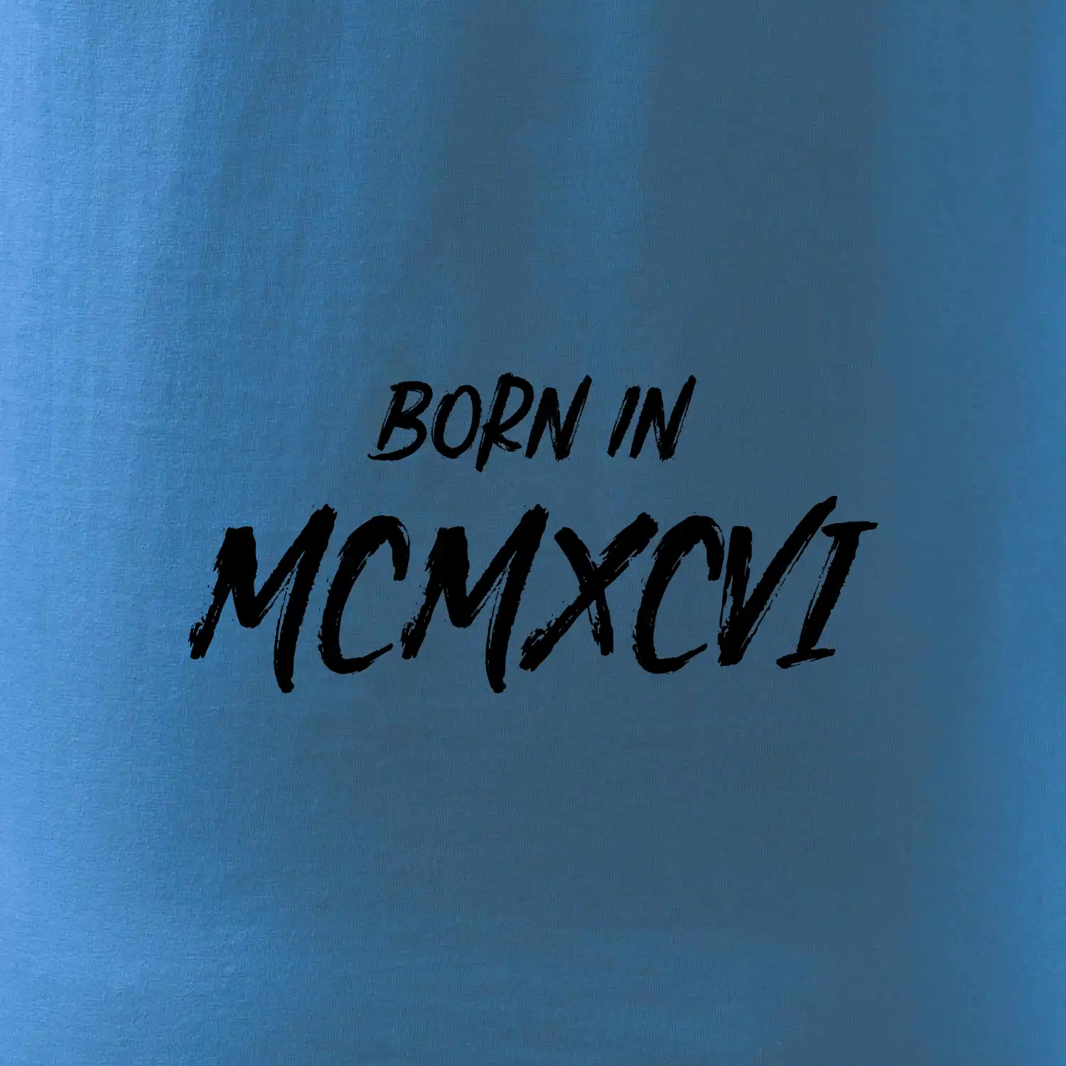 Born in - Římské číslo 1986