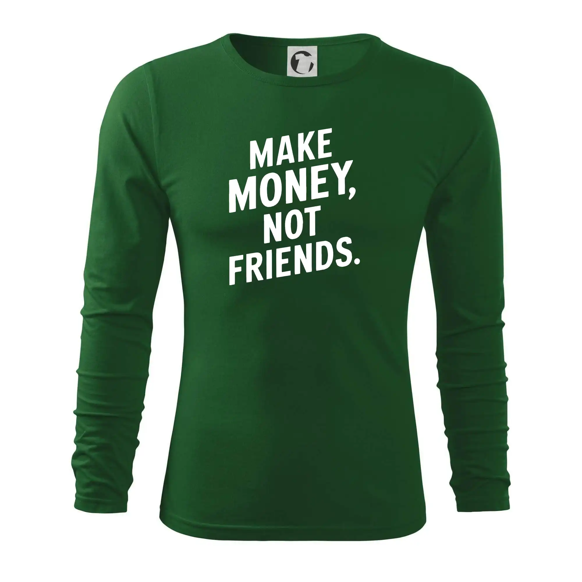 Make money not friends tiskací