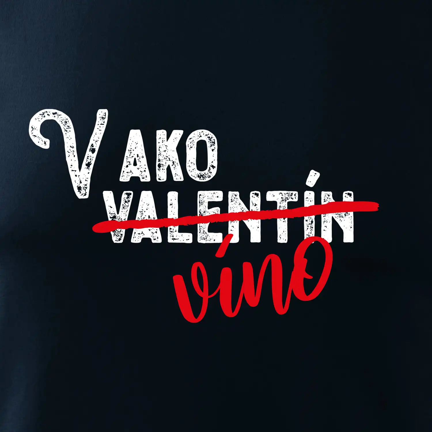 V ako Valentín víno
