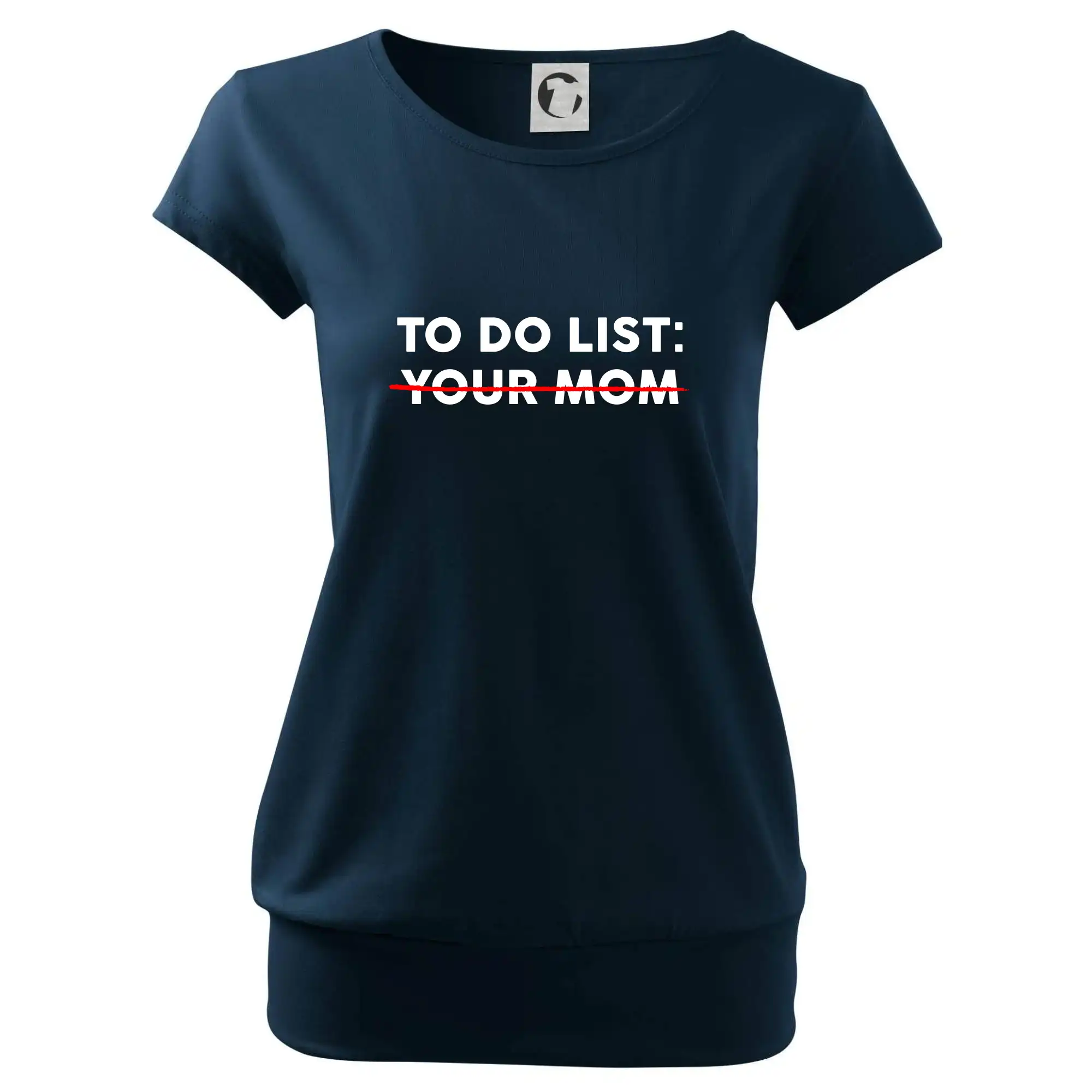 To do list: Your mom