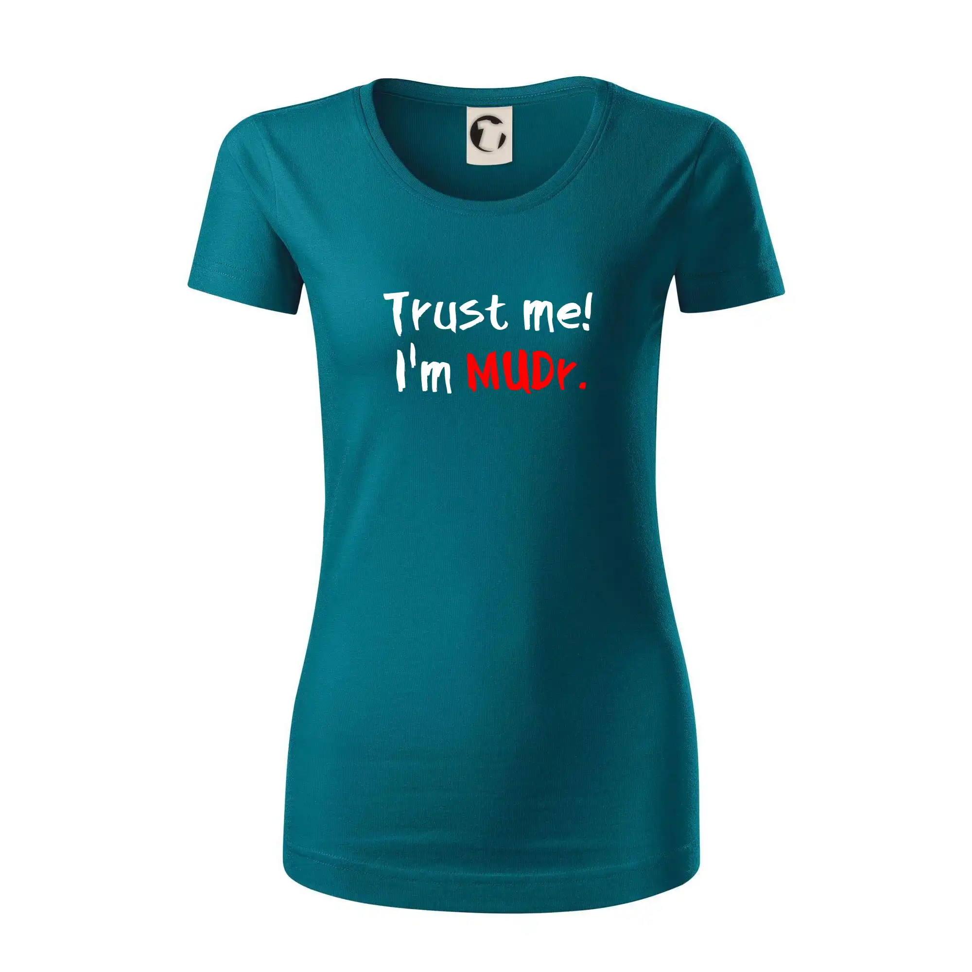 Trust me I´m  MUDr. / Věř mi jsem MUDR.