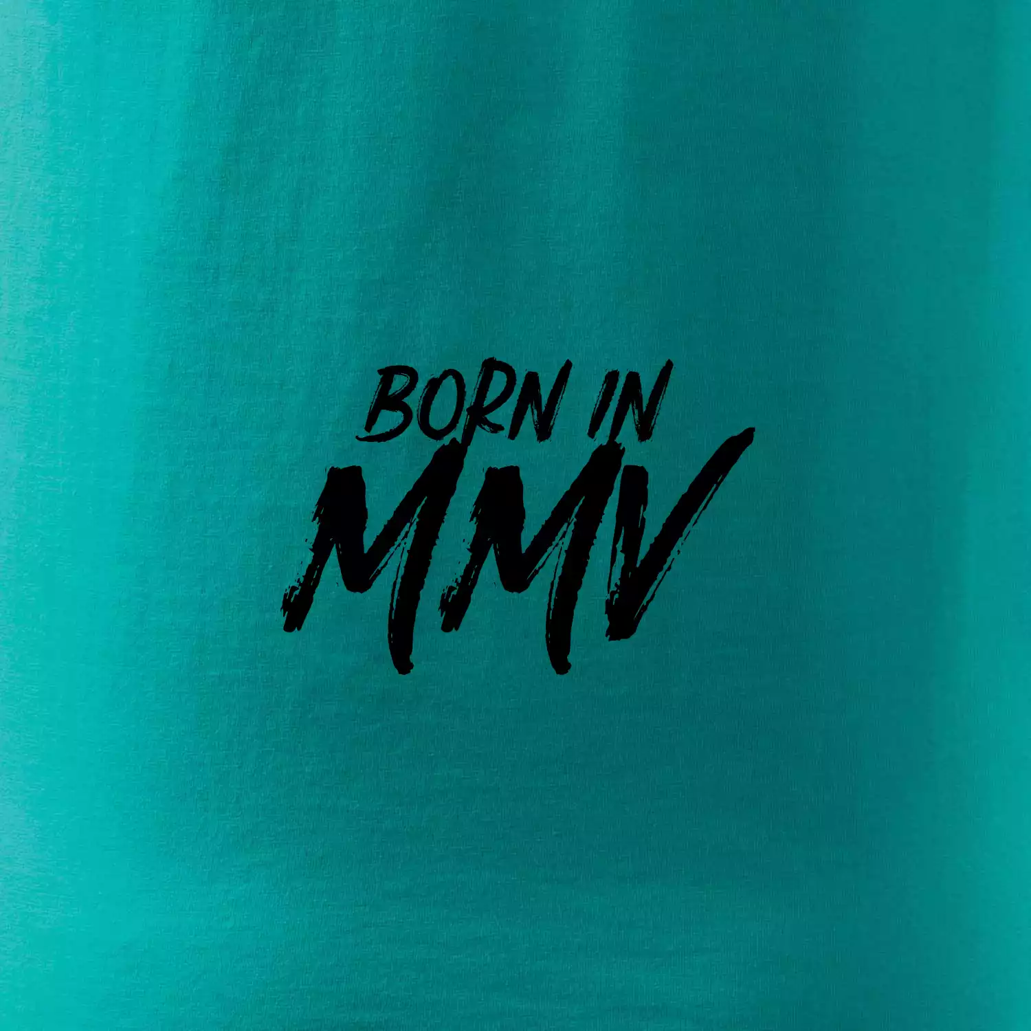 Born in - Římské číslo 2005