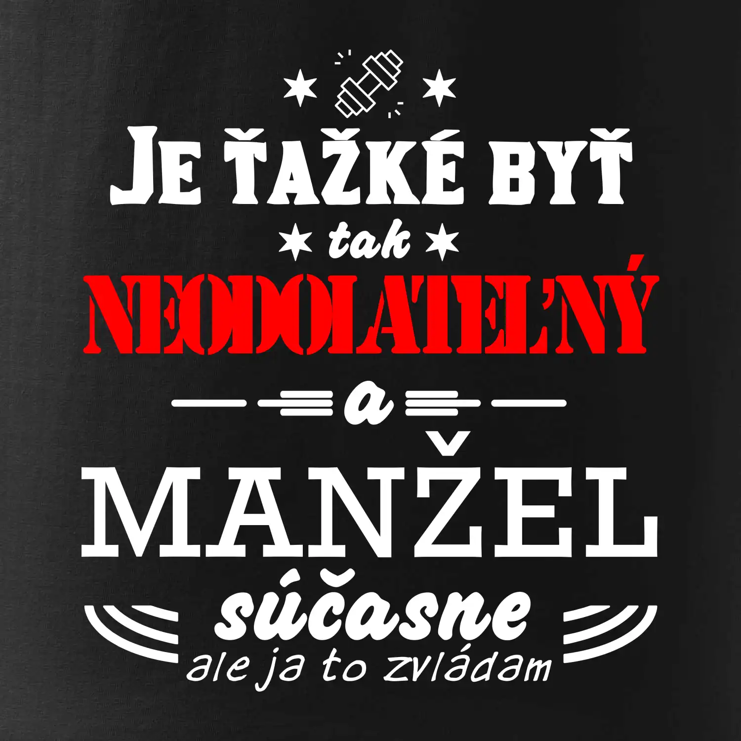 Neodolateľný manžel